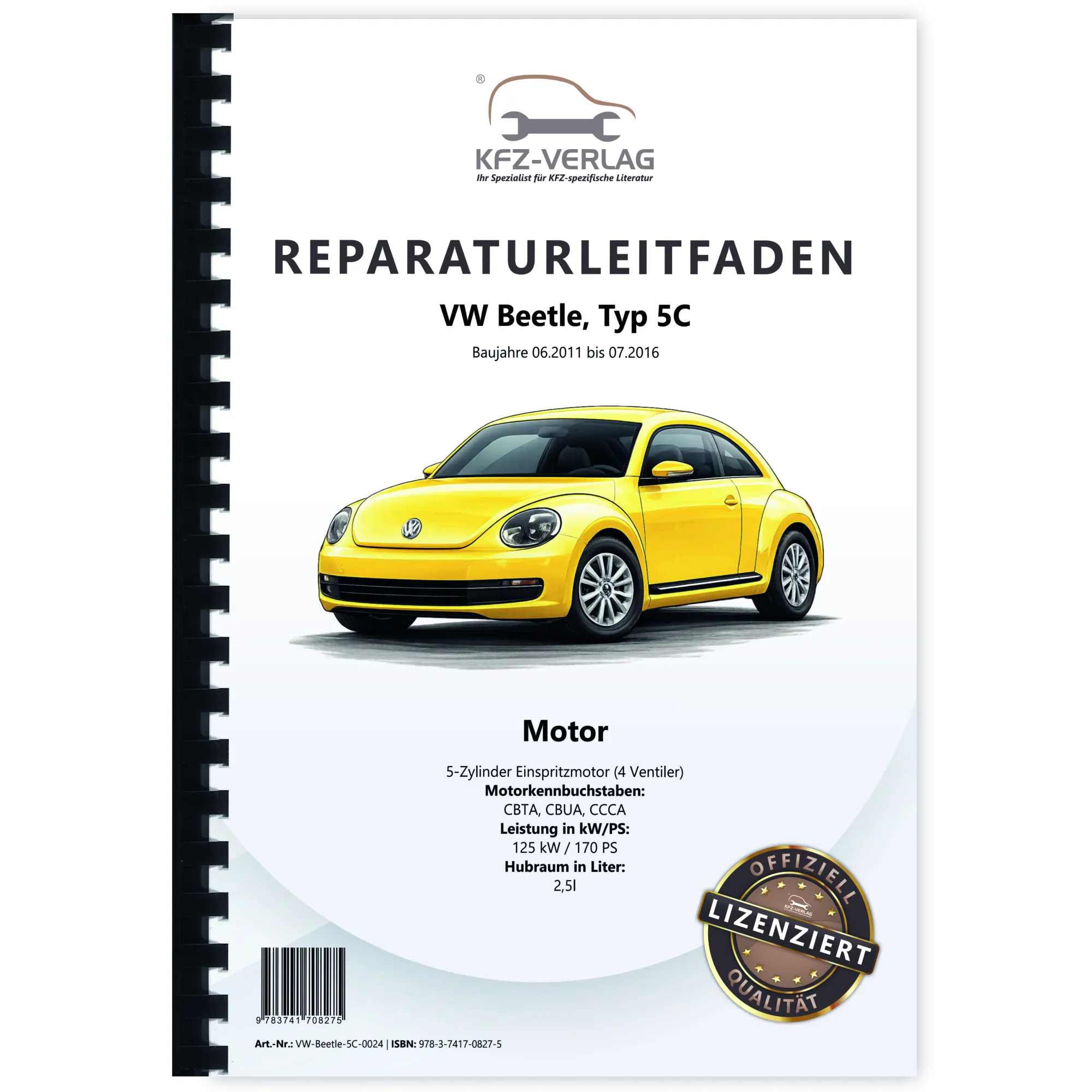VW Beetle Typ 5C 2011-2016 5-Zyl. Benzinmotor 2,5l 170 PS Reparaturanleitung