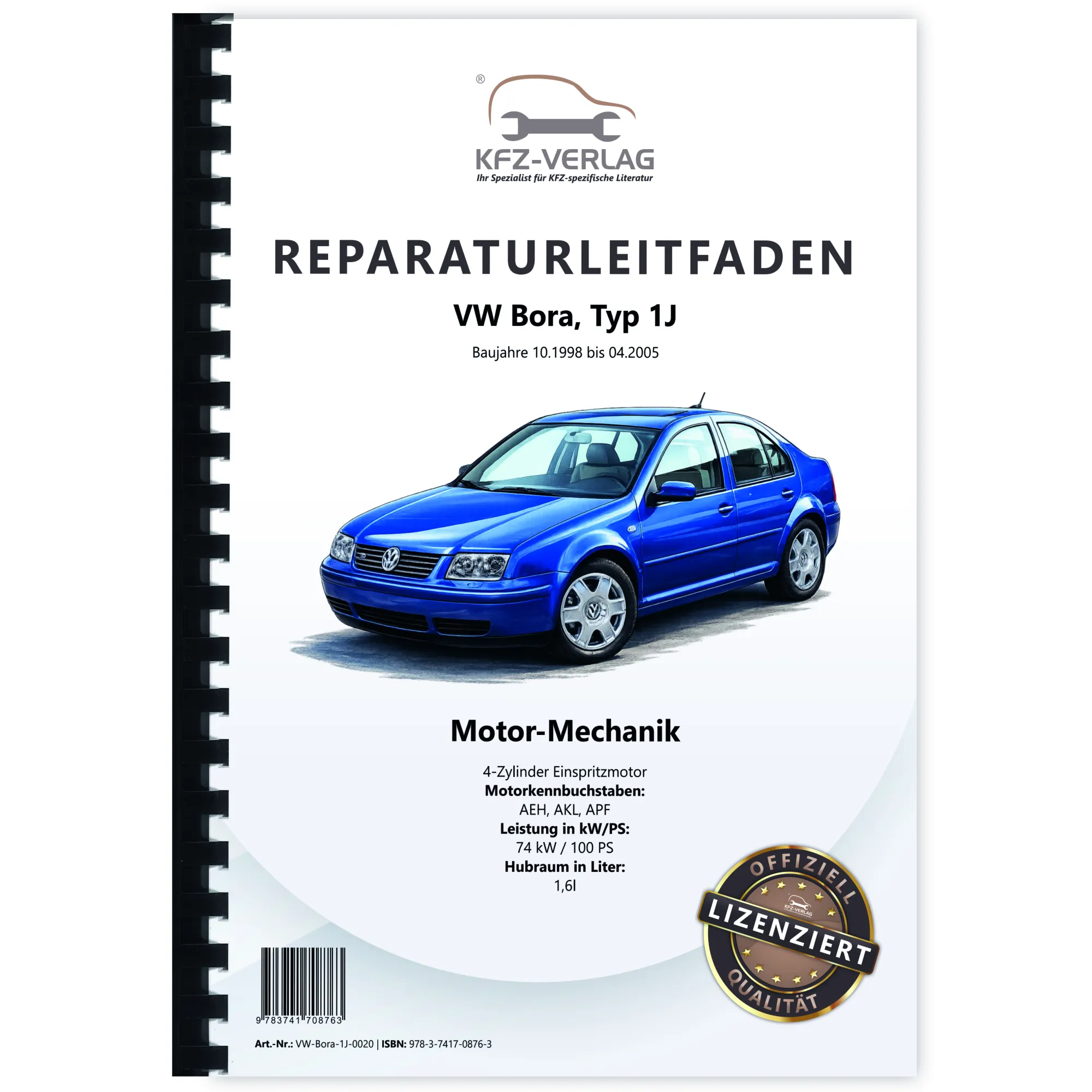 VW Bora 1J 1998-2005 4-Zyl. Benzinmotor 1,6l 100 PS Mechanik Reparaturanleitung