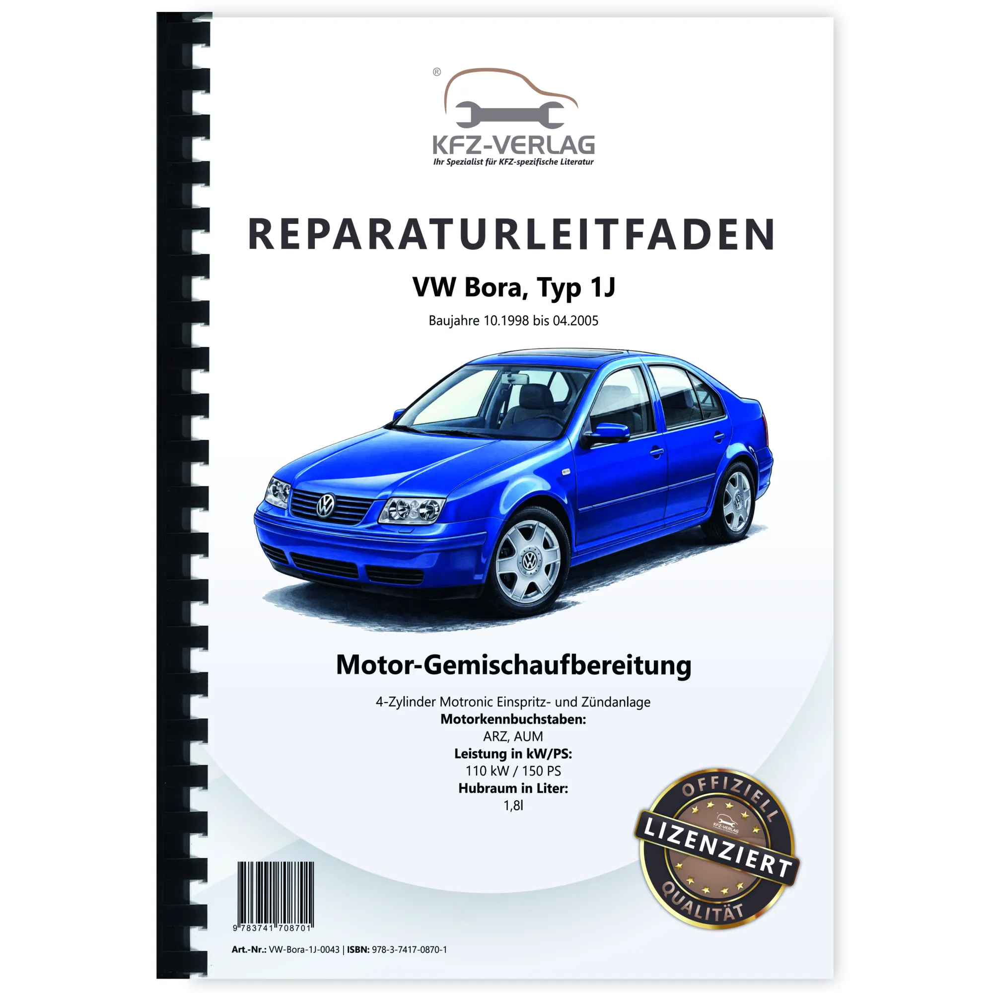 VW Bora 1J (98-05) Motronic Einspritz- Zündanlage 1,8l 150 PS Reparaturanleitung