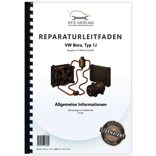 VW Bora Typ 1J 1998-2005 Klimaanlagen mit Kältemittel R134a Reparaturanleitung