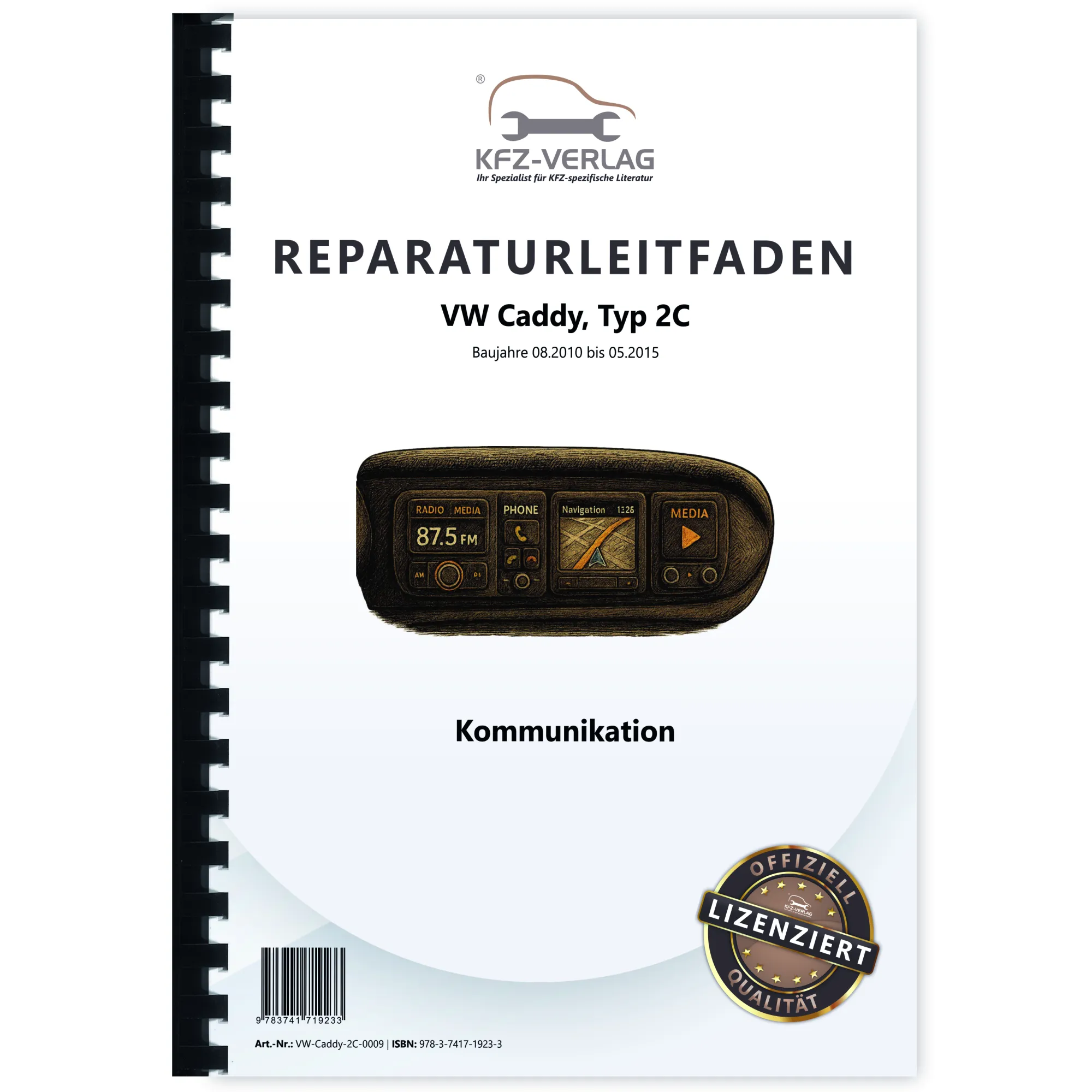 VW Caddy 2C 2010-2015 Kommunikation Radio Telefon Navigation Reparaturanleitung