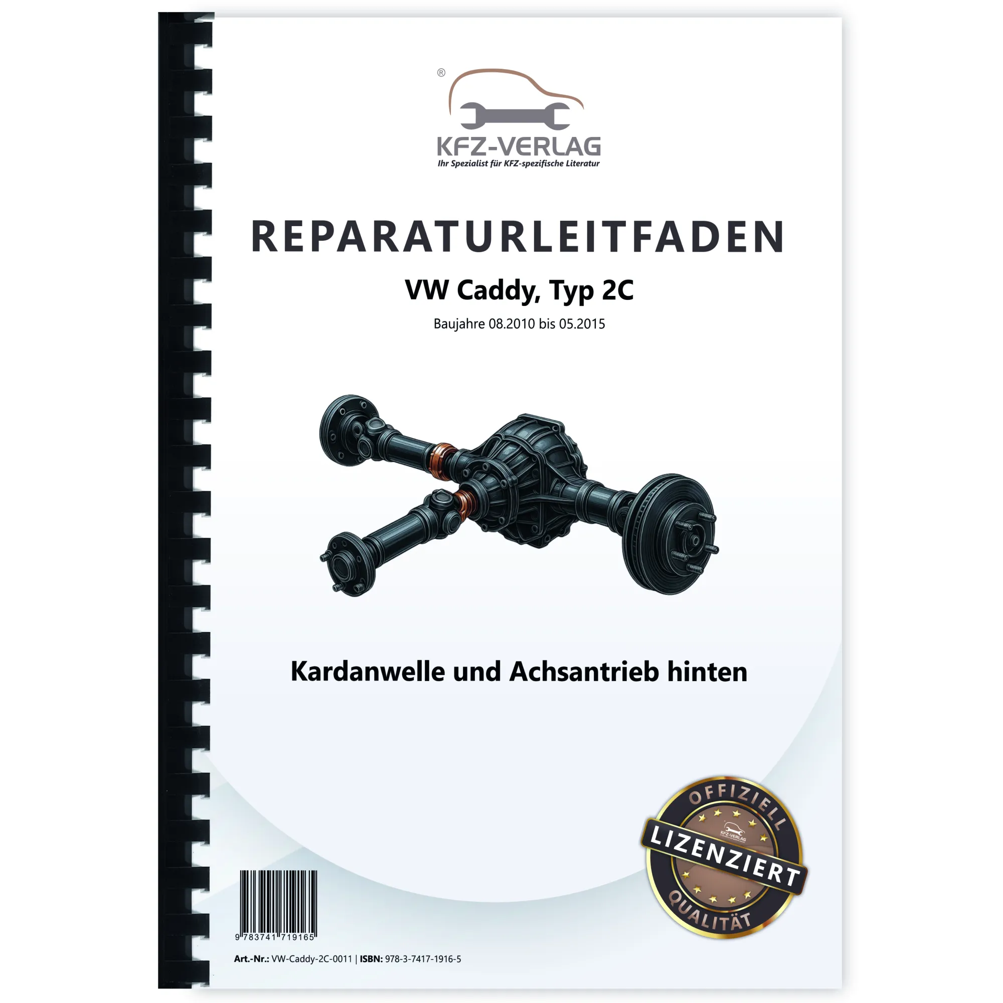 VW Caddy Typ 2C 2010-2015 Kardanwelle Achsantrieb hinten Reparaturanleitung