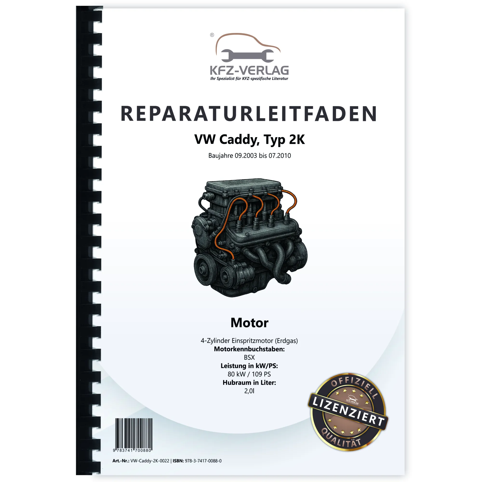 VW Caddy Typ 2K 2003-2010 4-Zyl. Erdgas Benzinmotor 109 PS Reparaturanleitung
