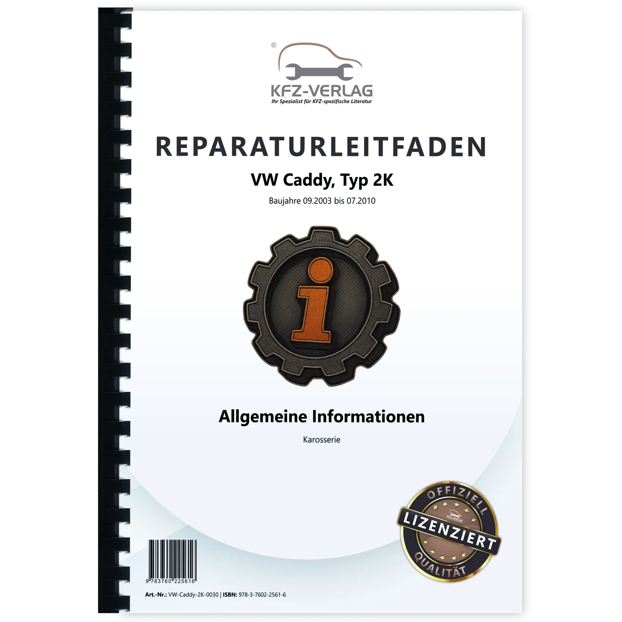 VW Caddy Typ 2K 2003-2010 Allgemeine Informationen Karosserie Reparaturanleitung