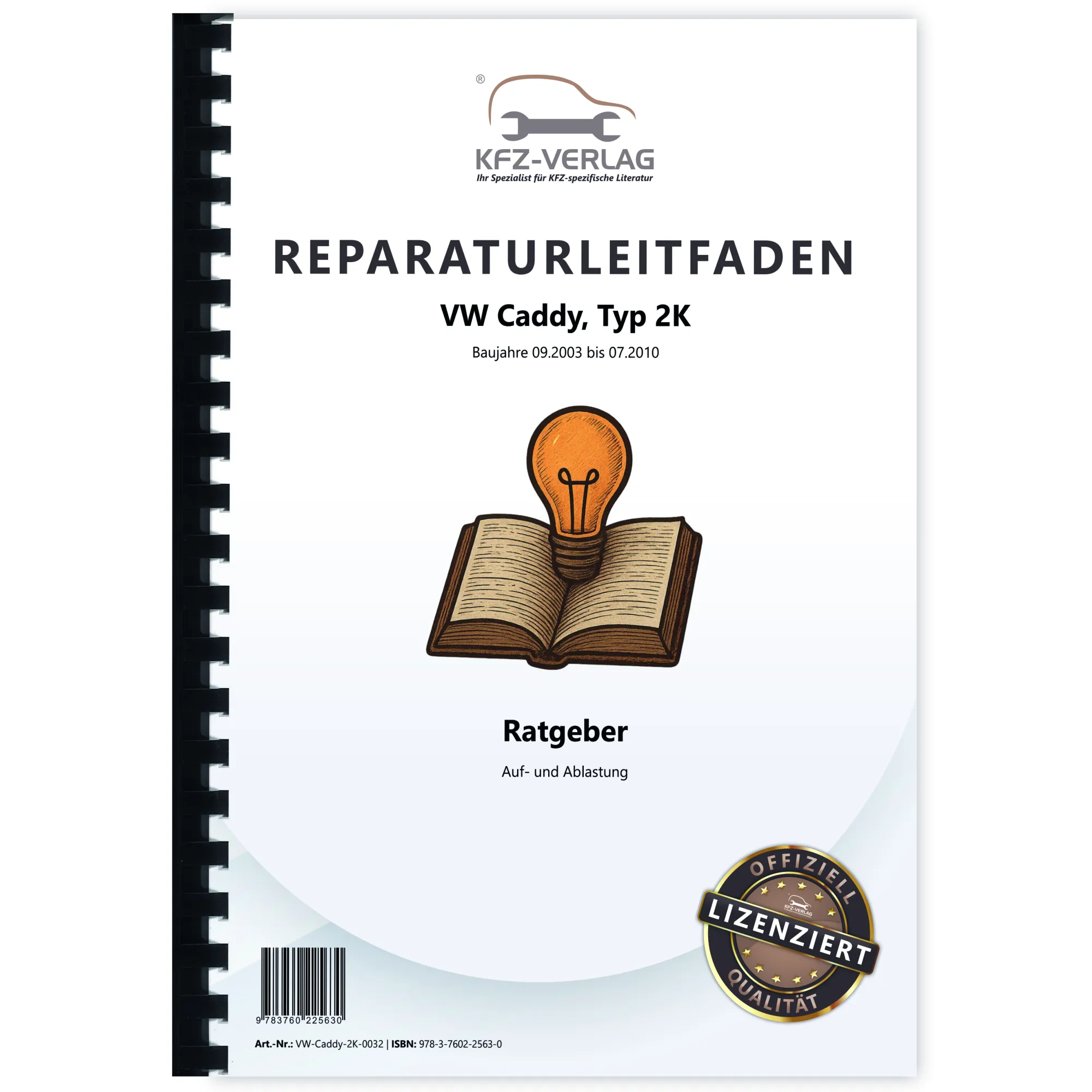 VW Caddy Typ 2K 2003-2010 Ratgeber Auflastung und Ablastung Reparaturanleitung