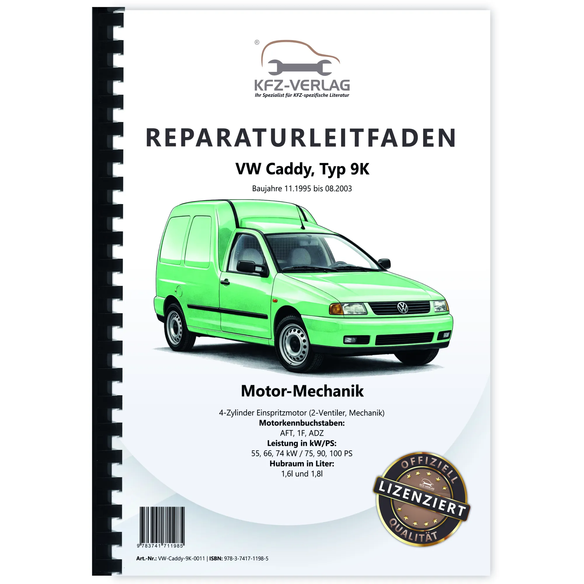 VW Caddy 9K 1995-2003 4-Zyl. Benzinmotor Mechanik 75-100 PS Reparaturanleitung