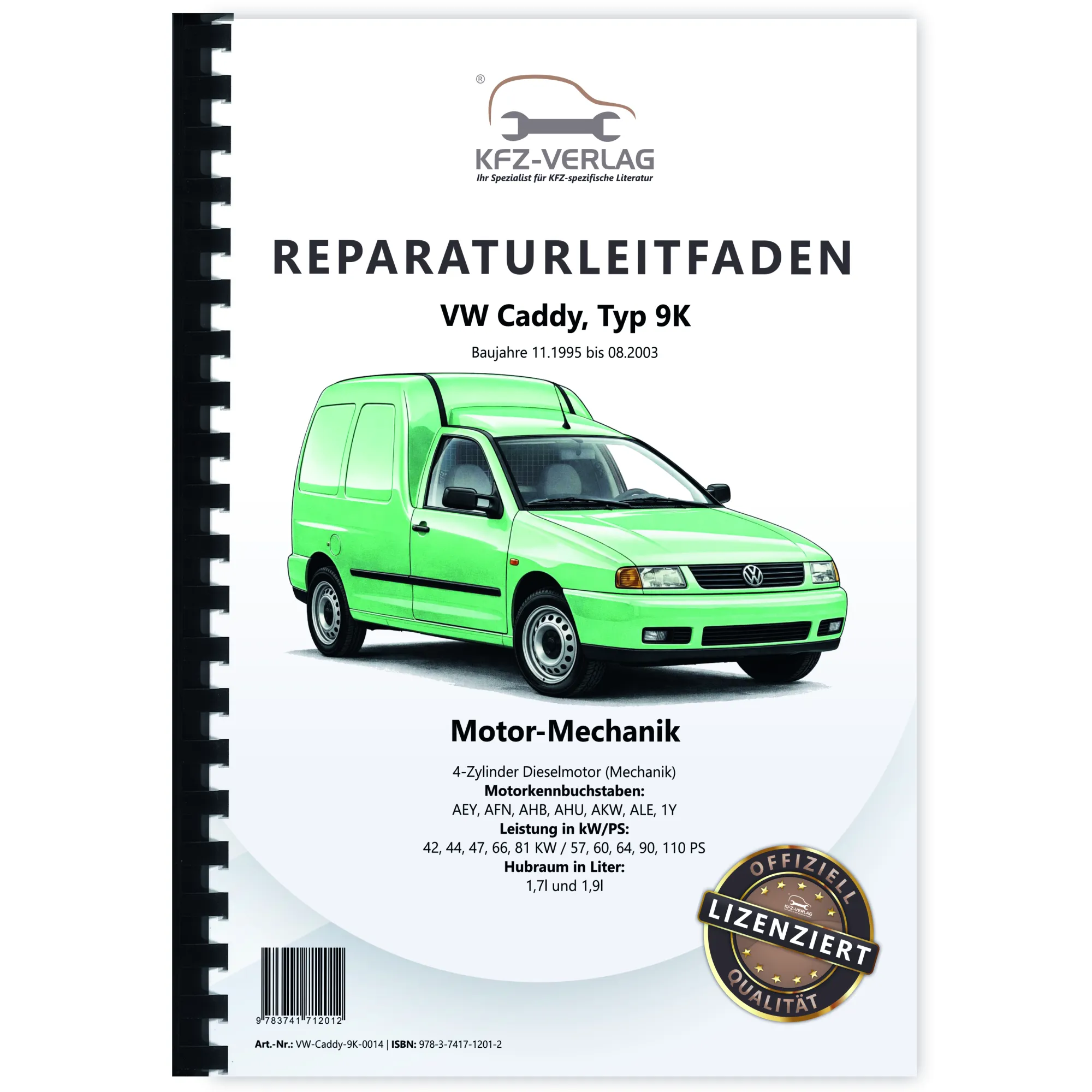 VW Caddy 9K 1995-2003 4-Zyl. Dieselmotor Mechanik 57-100 PS Reparaturanleitung