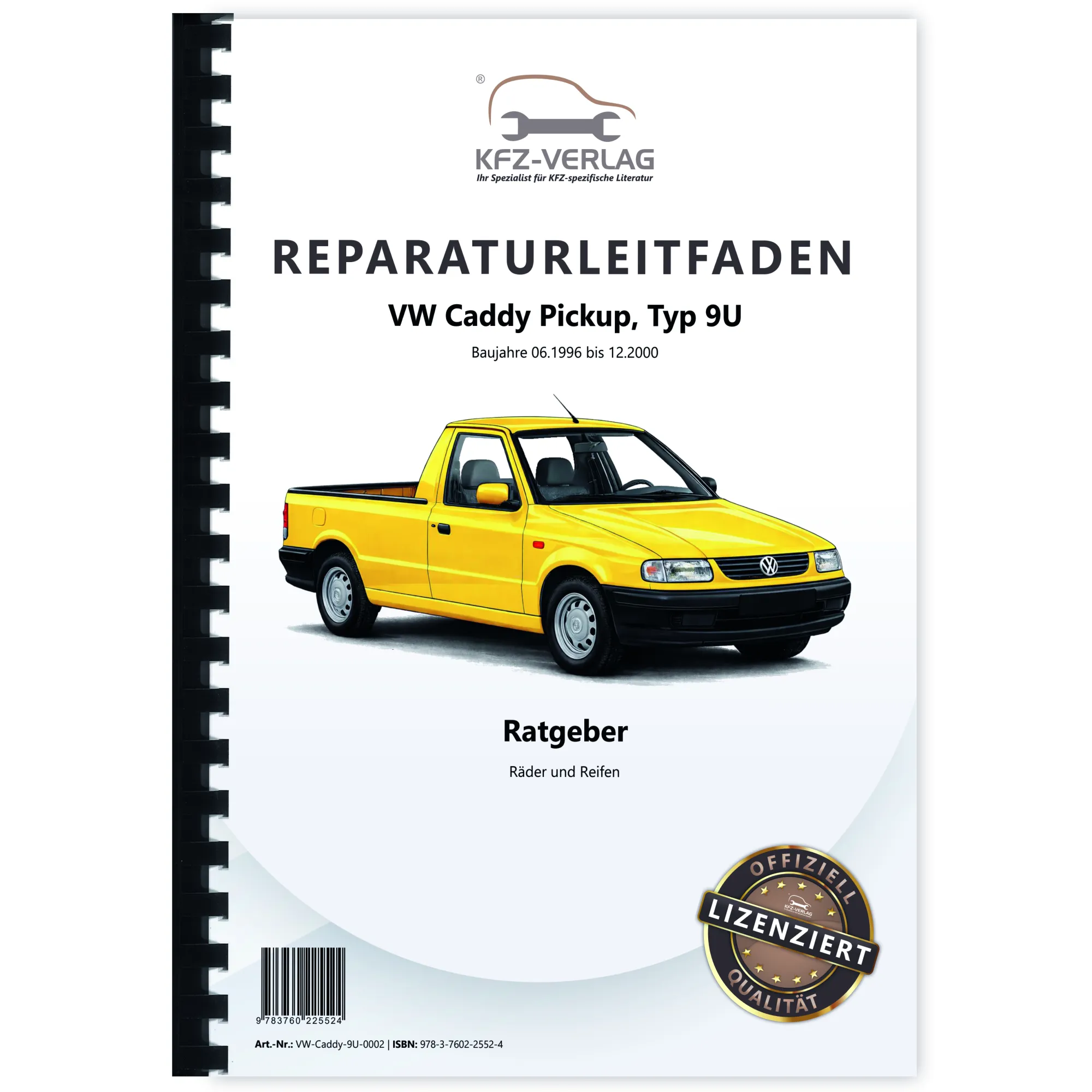 VW Caddy Pickup Typ 9U 1996-2000 Ratgeber Räder und Reifen Reparaturanleitung