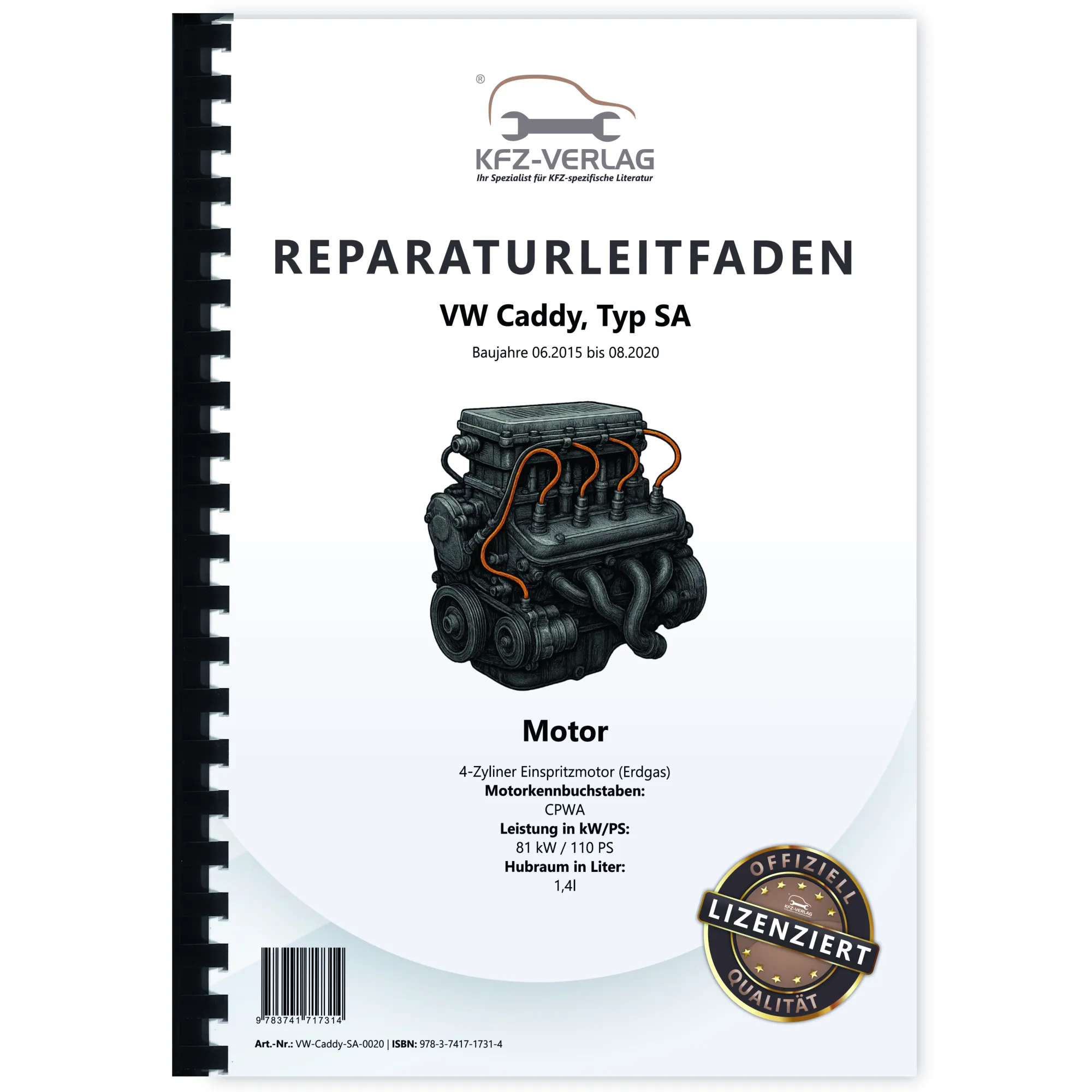 VW Caddy Typ SA 2015-2020 4-Zyl. Erdgas Benzinmotor 110 PS Reparaturanleitung