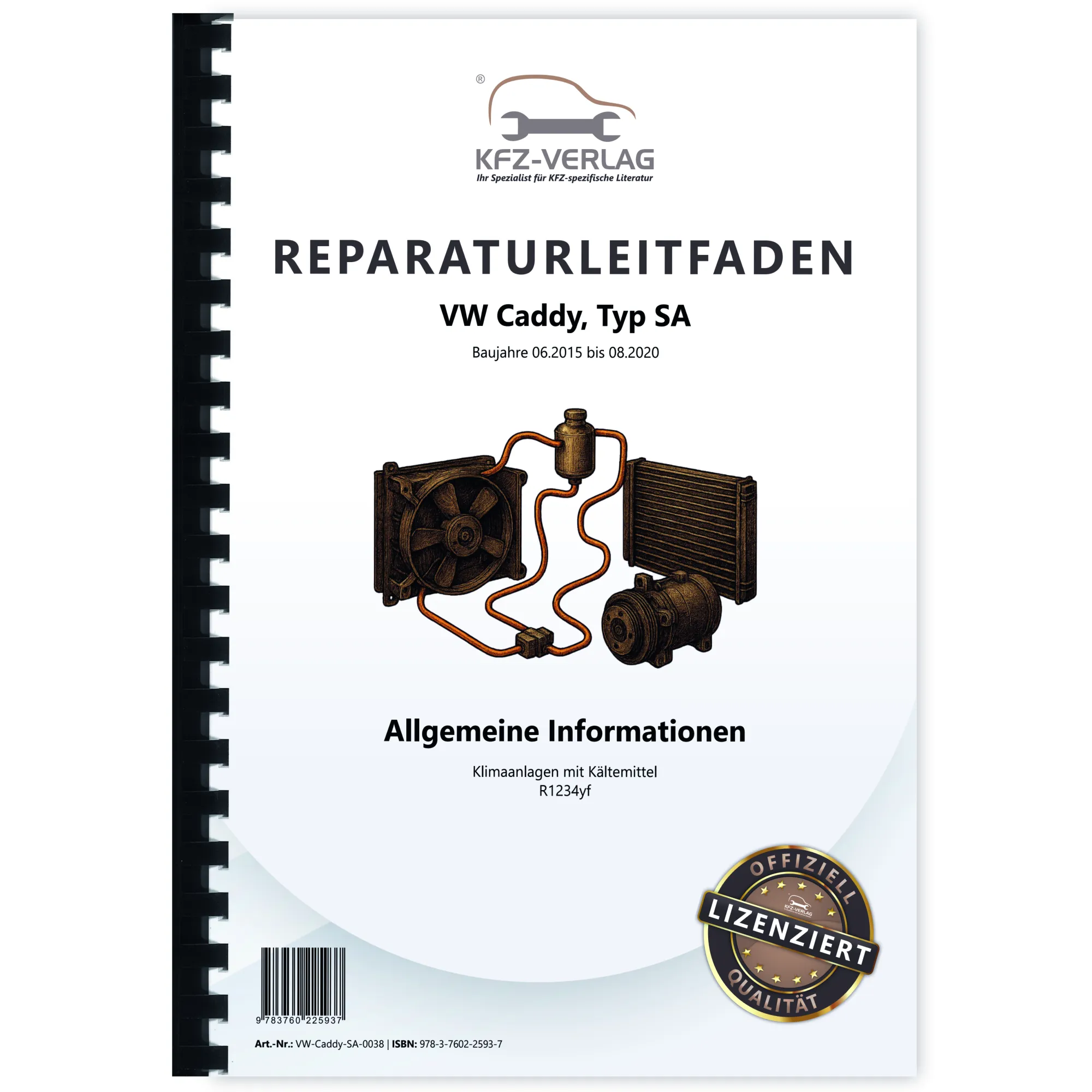 VW Caddy SA 2015-2020 Klimaanlagen mit Kältemittel R1234yf Reparaturanleitung