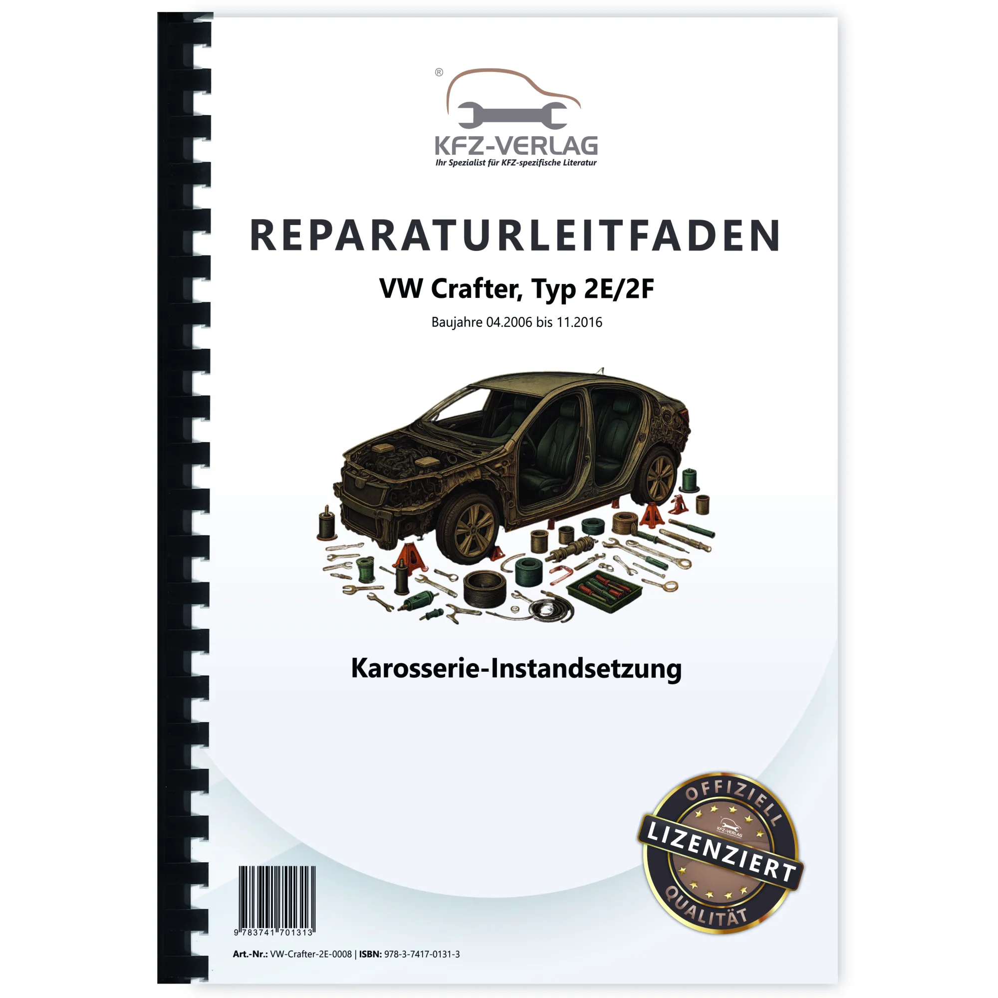 VW Crafter Typ 2E 2006-2016 Karosserie Unfall Instandsetzung Reparaturanleitung