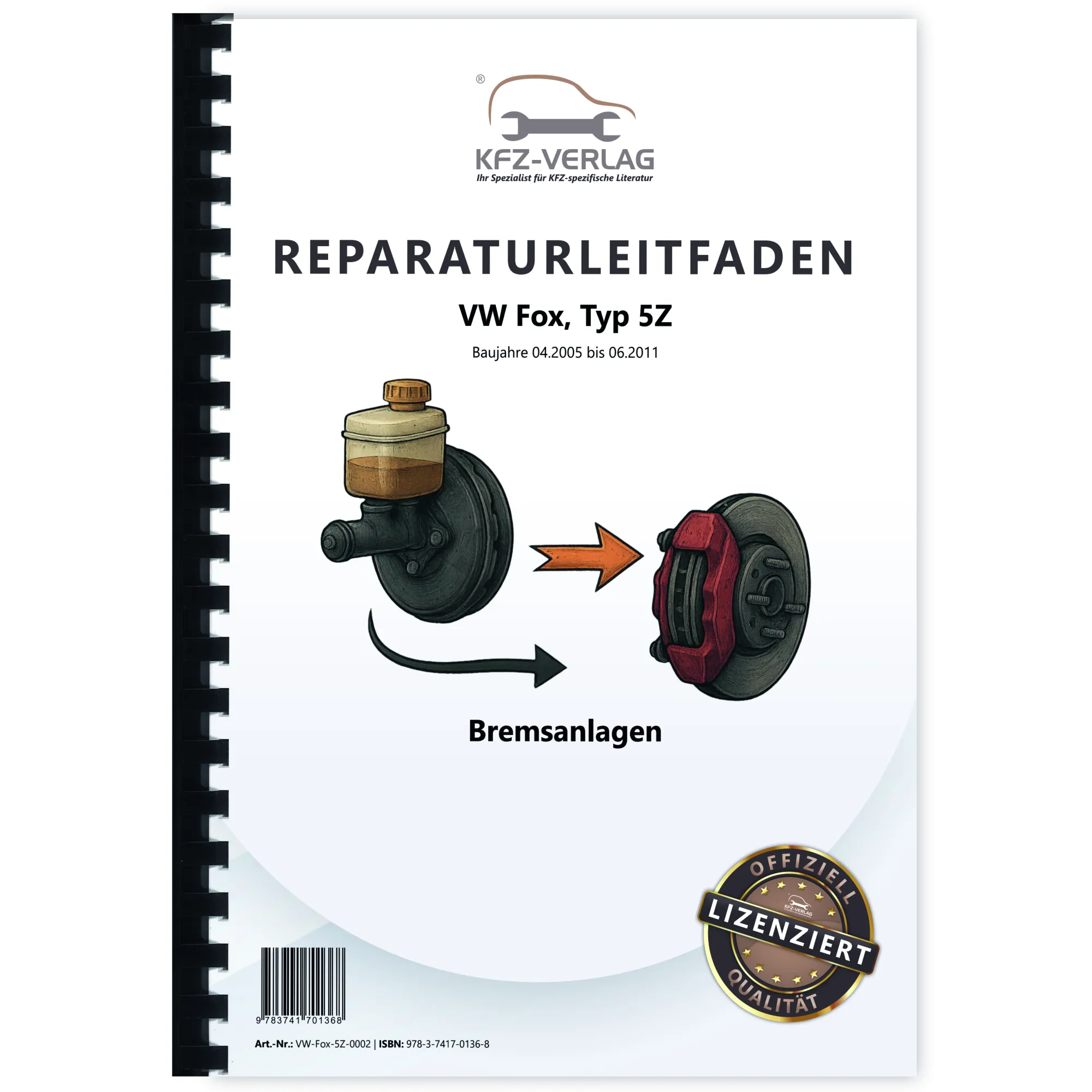 VW Fox Typ 5Z 2005-2011 Bremsanlagen Bremsen System Reparaturanleitung