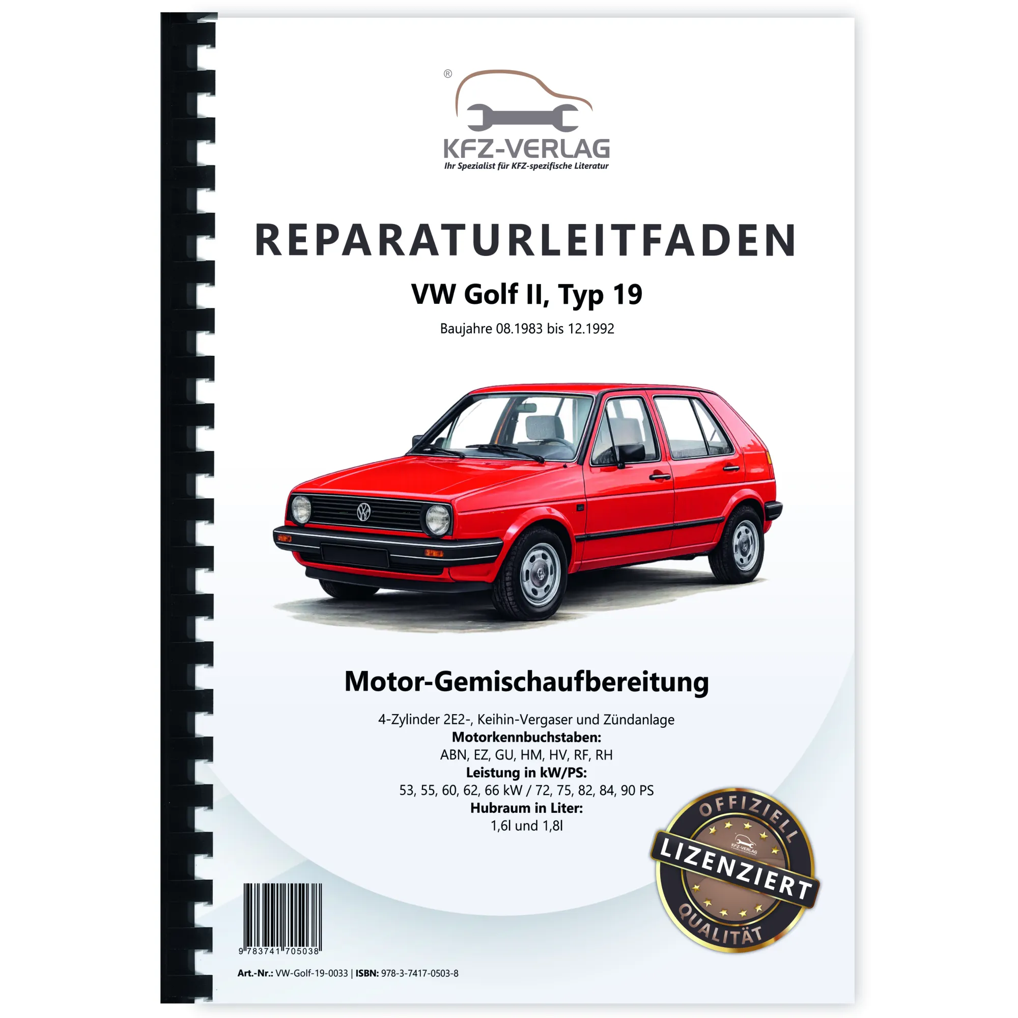 VW Golf 2 19 (83-92) 2E2- Keihin-Vergaser Zündanlage 72-90 PS Reparaturanleitung