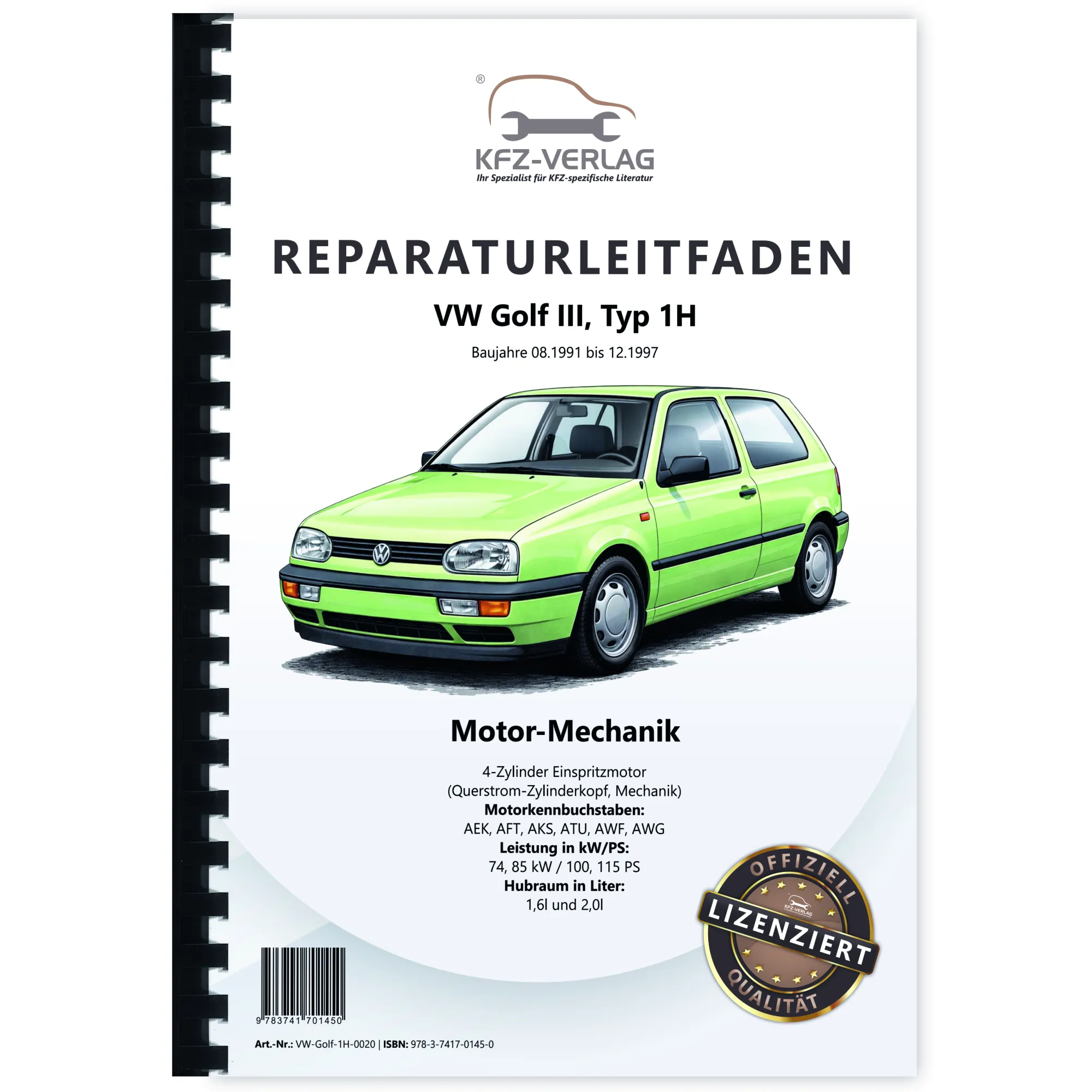 VW Golf 3 1H 1991-1997 4-Zyl. Benzinmotor Mechanik 100-115 PS Reparaturanleitung