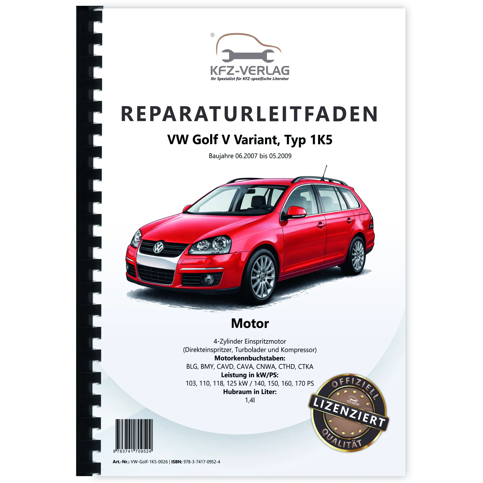 VW Golf 5 Variant 1K5 2007-2009 Benzinmotor 1,4l 140-170 PS Reparaturanleitung