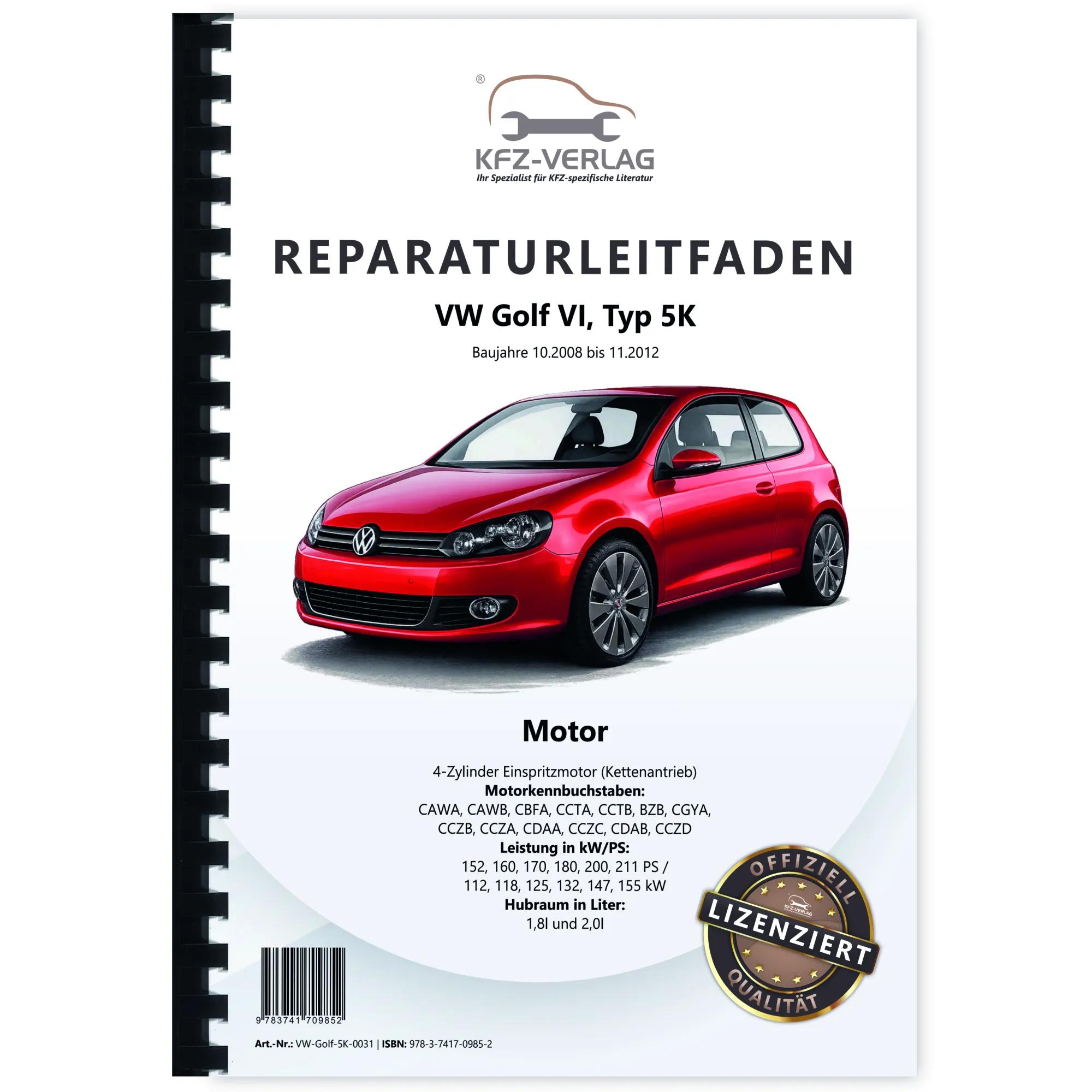 VW Golf 6 Typ 5K 2008-2012 Benzinmotor 1,8l 2,0l 152-211 PS Reparaturanleitung
