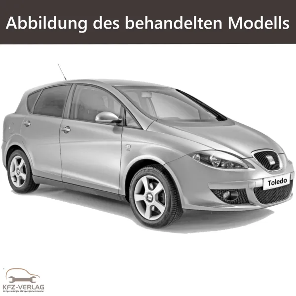 eBook Werkstatthandbuch für Seat Toledo III Baujahre 02.2004 - 05.2009