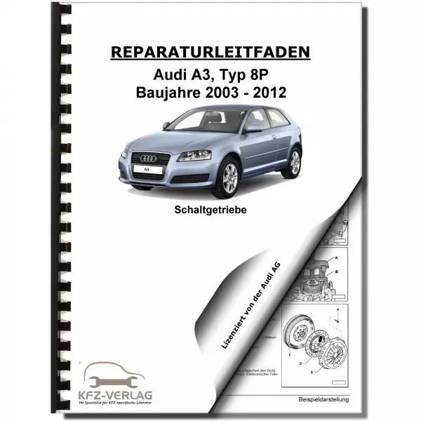 Audi A3 Typ 8P 2003-2012 6 Gang Schaltgetriebe 02W AWD 4WD Reparaturanleitung