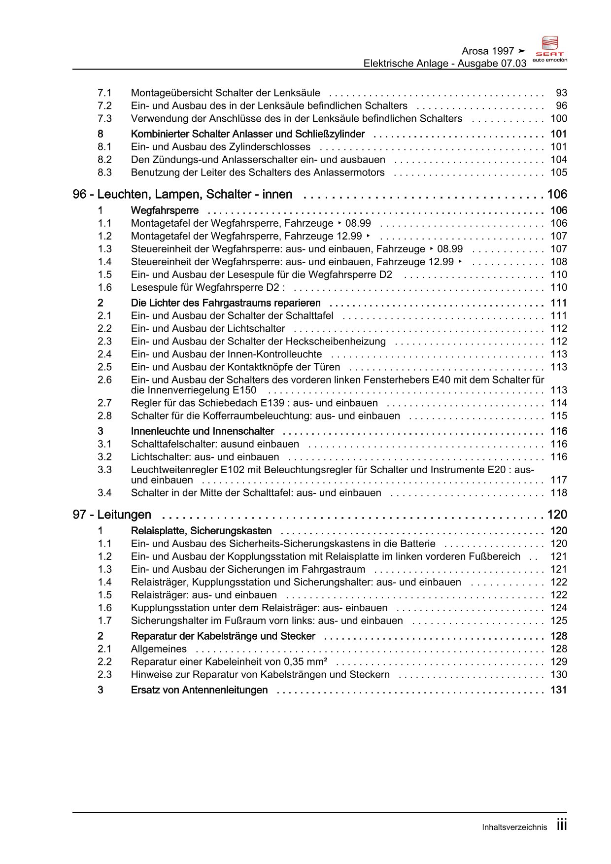 Seat Arosa 6H 1997-2004 Elektrische Anlage Elektrik Systeme Reparaturanleitung