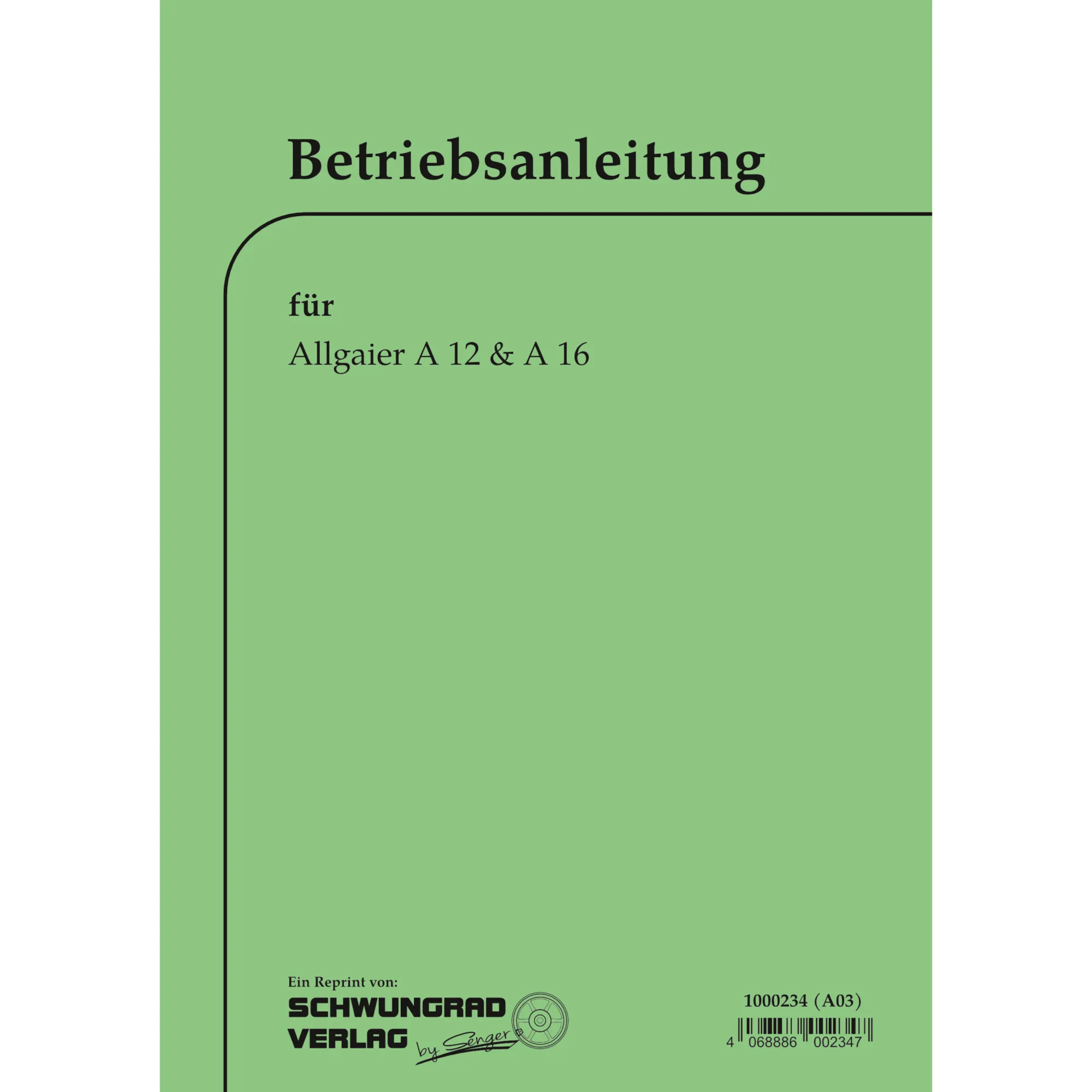 Allgaier Schlepper A12 Betriebsanleitung Bedienungsanleitung (März 1952) 