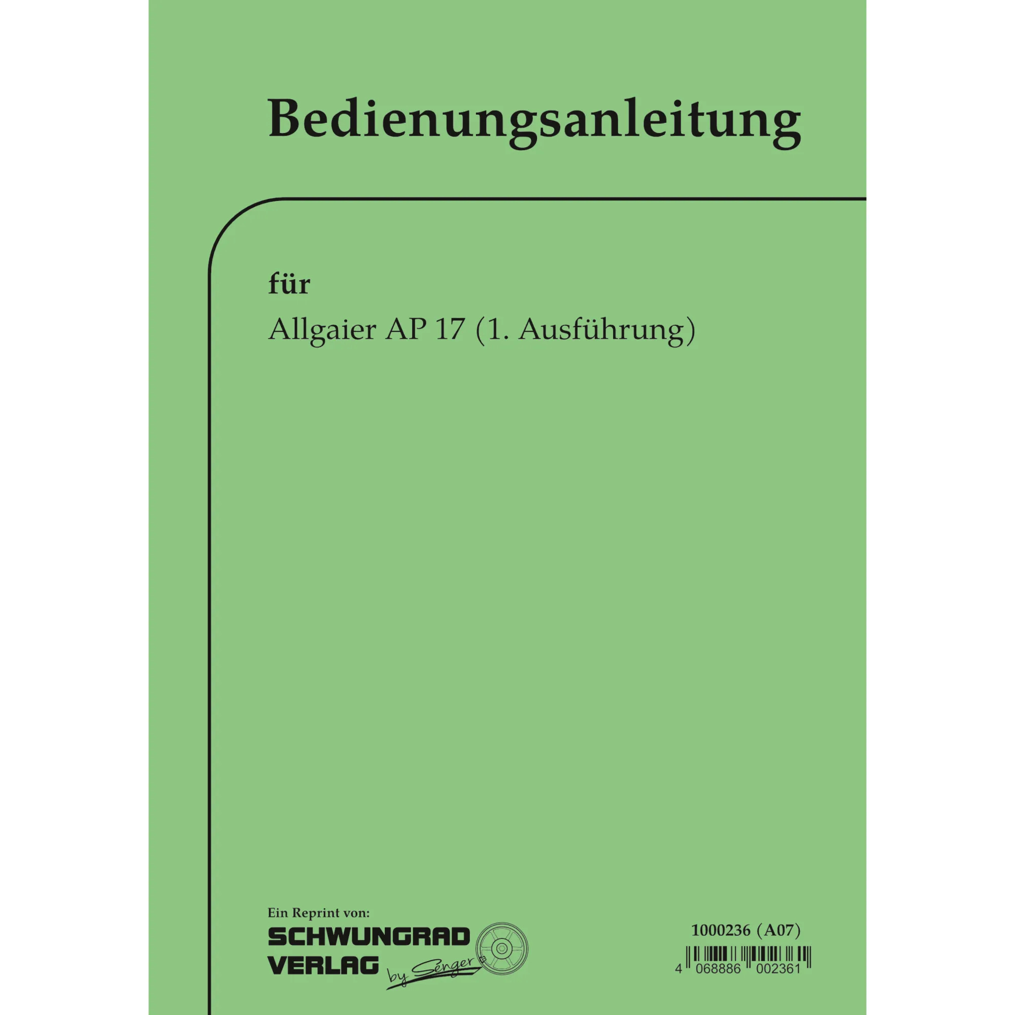 Allgaier Schlepper AP17 Betriebsanleitung Bedienungsanleitung (Juni 1951)