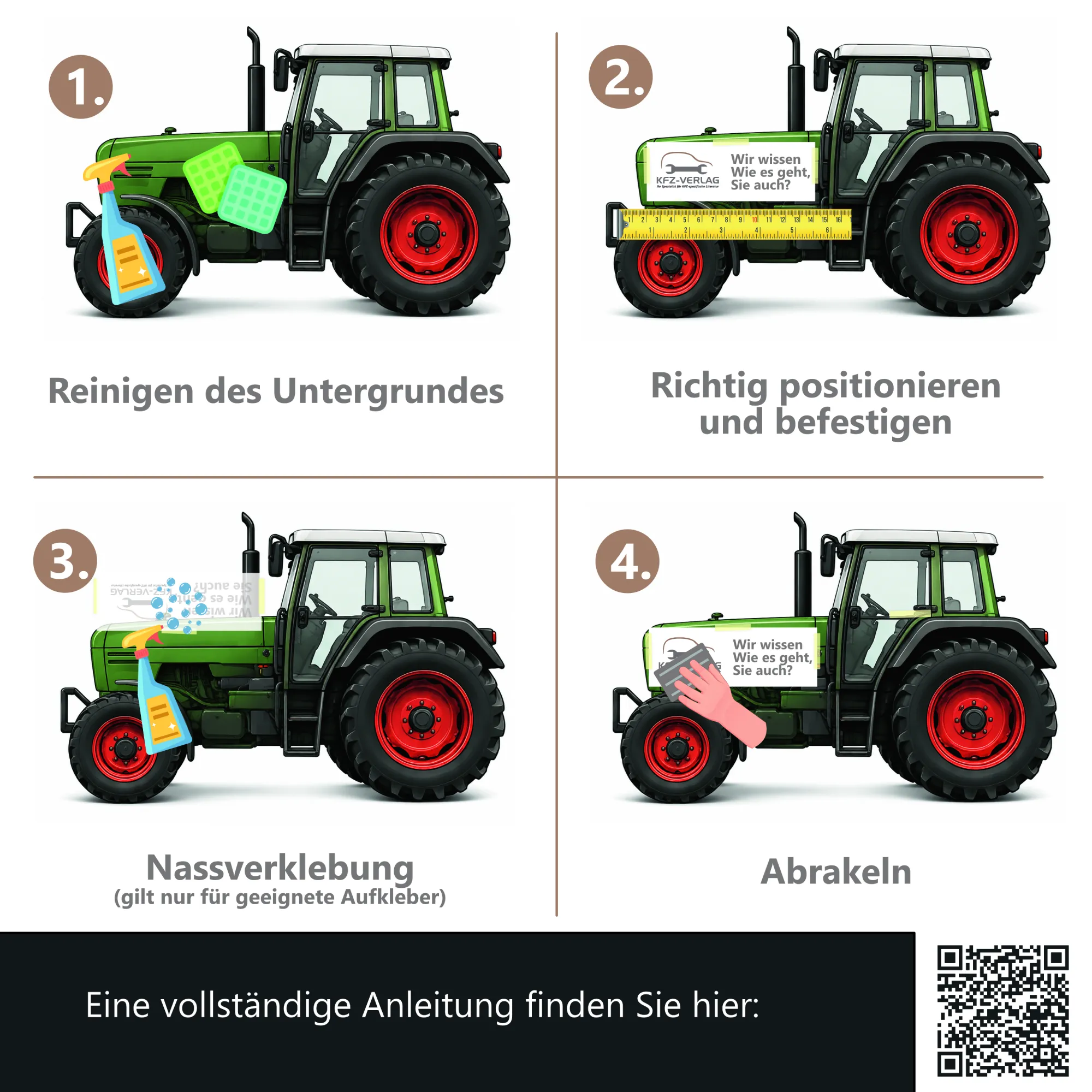 Anleitung zur Nassverklebung von Traktor-Aufklebern - Untergrund reinigen, richtig positionieren und abrakeln.