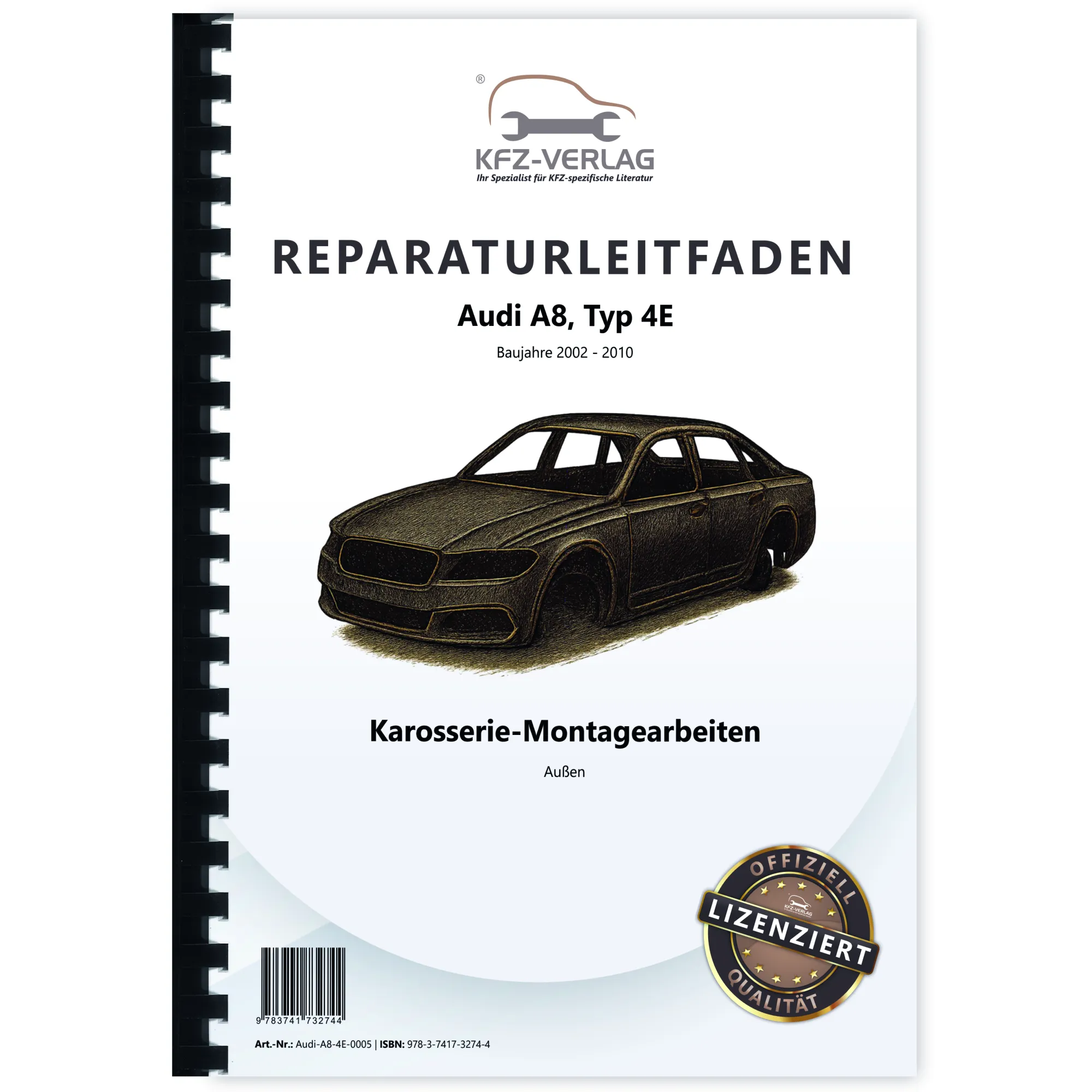Audi A8 Typ 4E 2002-2010 Karosserie Montagearbeiten Außen Reparaturanleitung