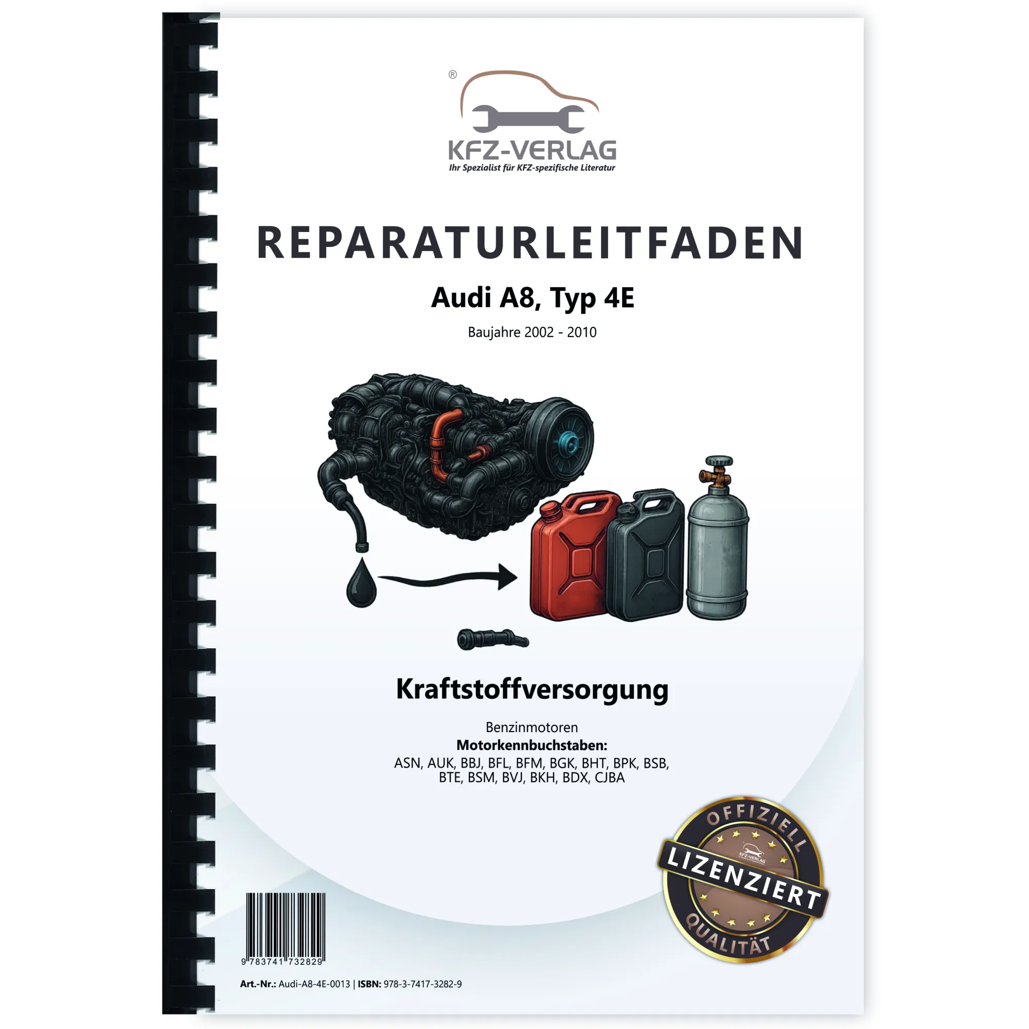 Audi A8 Typ 4E 2002-2010 Kraftstoffversorgung Benzinmotoren Reparaturanleitung