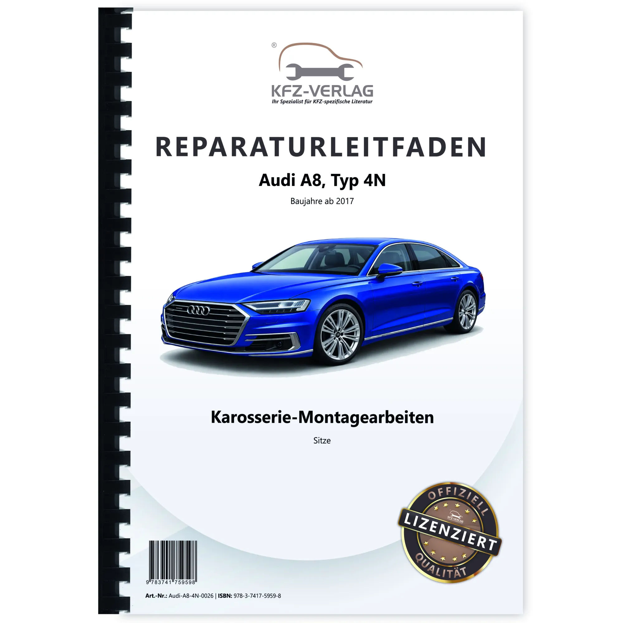 Audi A8 Typ 4N ab 2017 Karosserie Montagearbeiten Sitze Reparaturanleitung