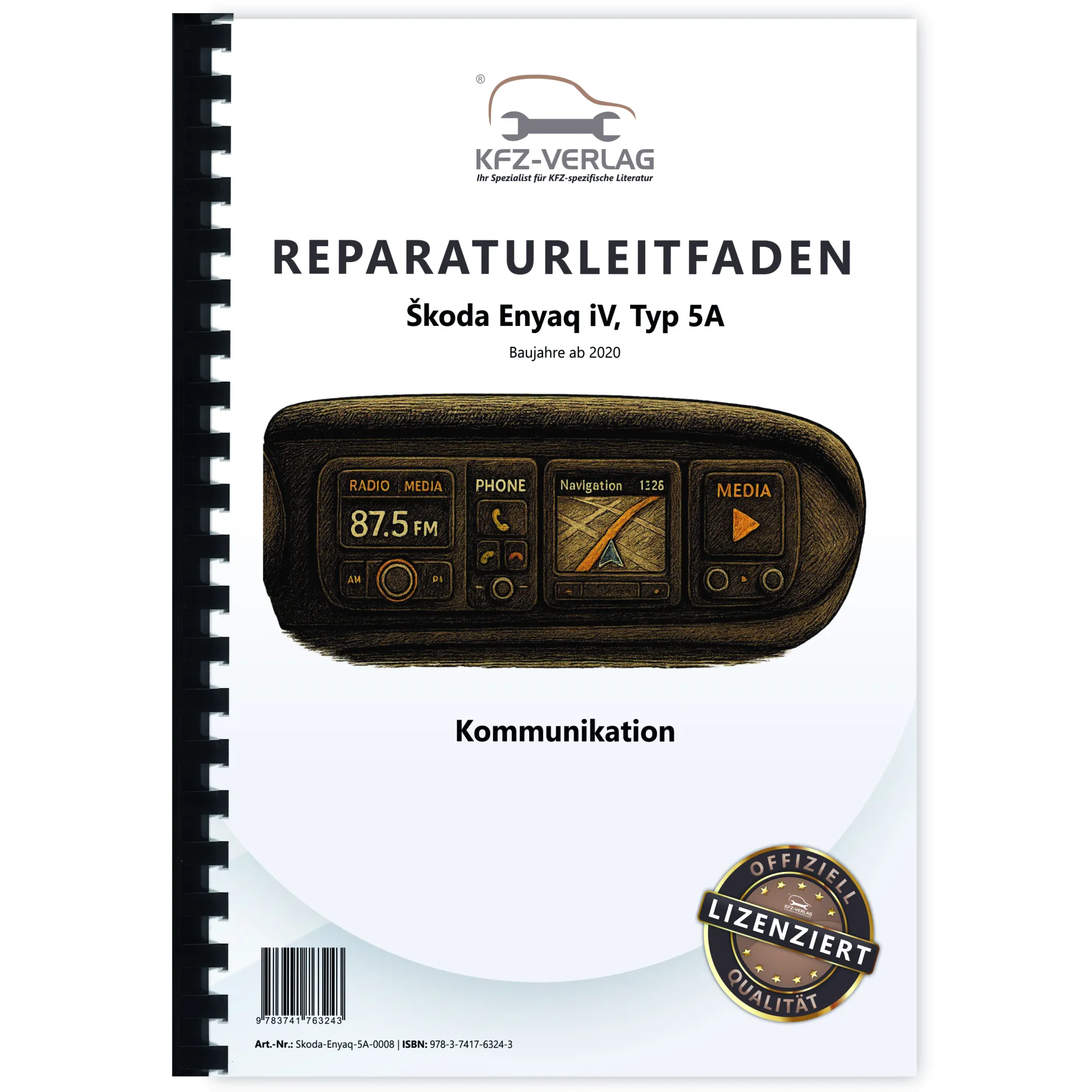 SKODA Enyaq Typ 5A ab 2020 Radio Navigation Kommunikation Reparaturanleitung