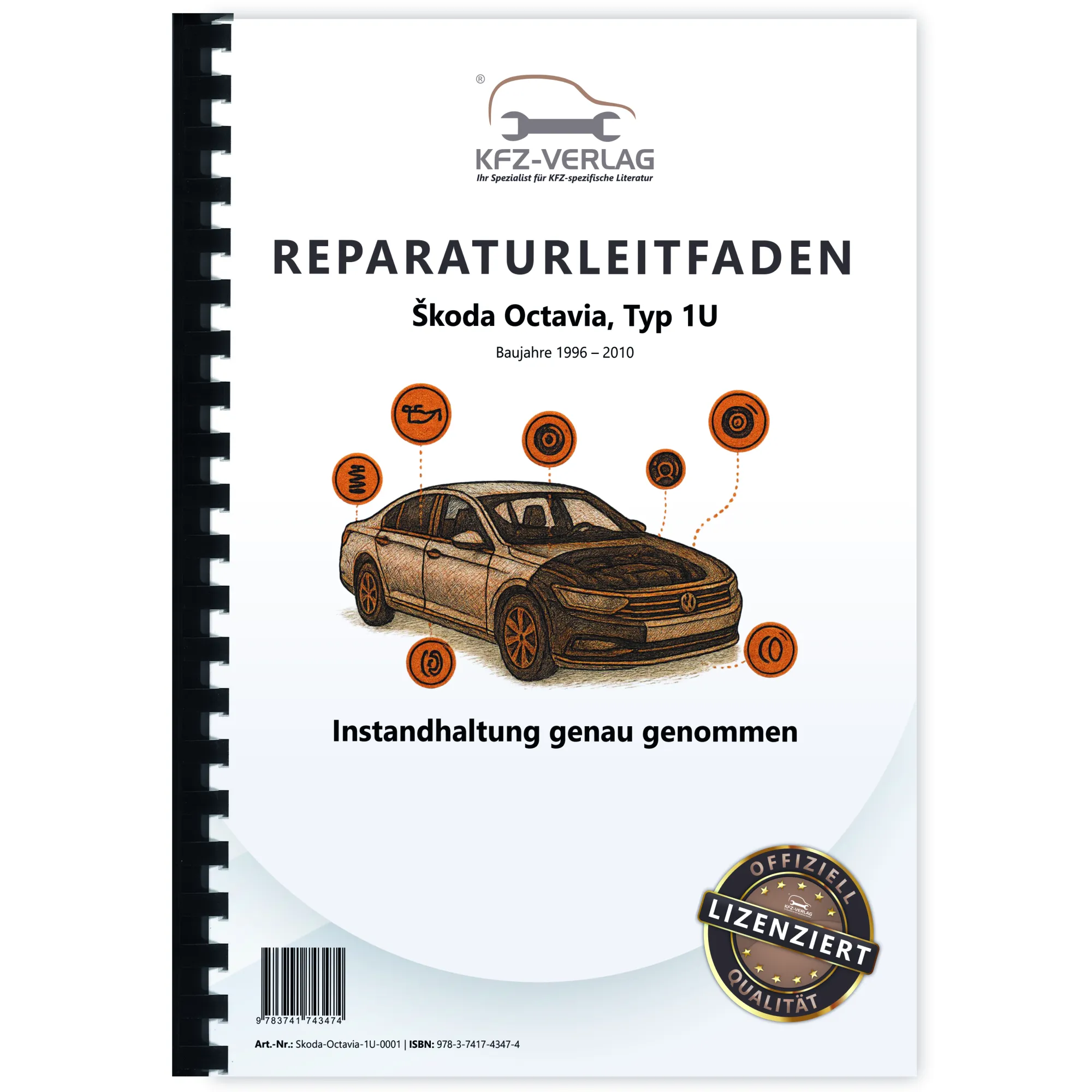 SKODA Octavia 1U 1996-2010 Instandhaltung Inspektion Wartung Reparaturanleitung SKODA Octavia 1U 1996-2010 Instandhaltung Inspektion Wartung Reparaturanleitung
