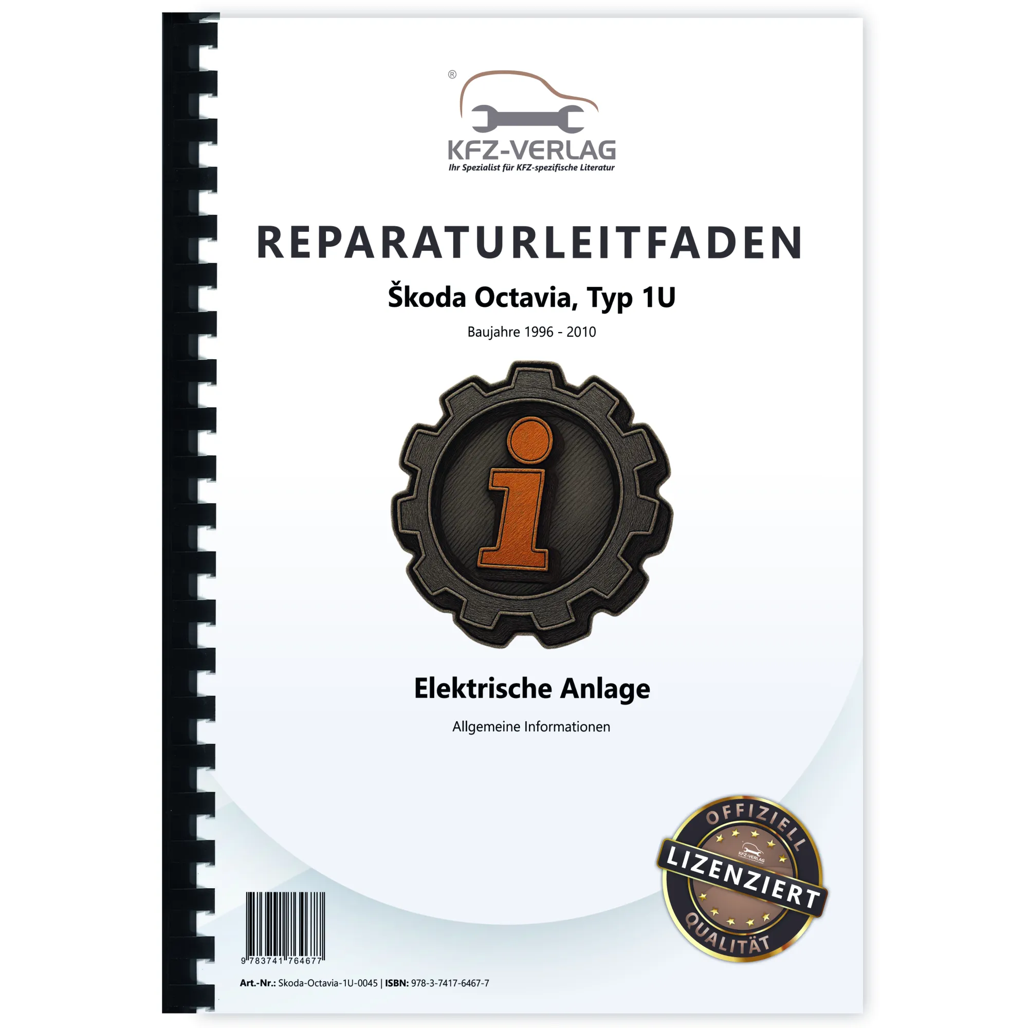 SKODA Octavia 1U (96-10) Allgemeine Infos Elektrische Anlage Reparaturanleitung SKODA Octavia 1U (96-10) Allgemeine Infos Elektrische Anlage Reparaturanleitung