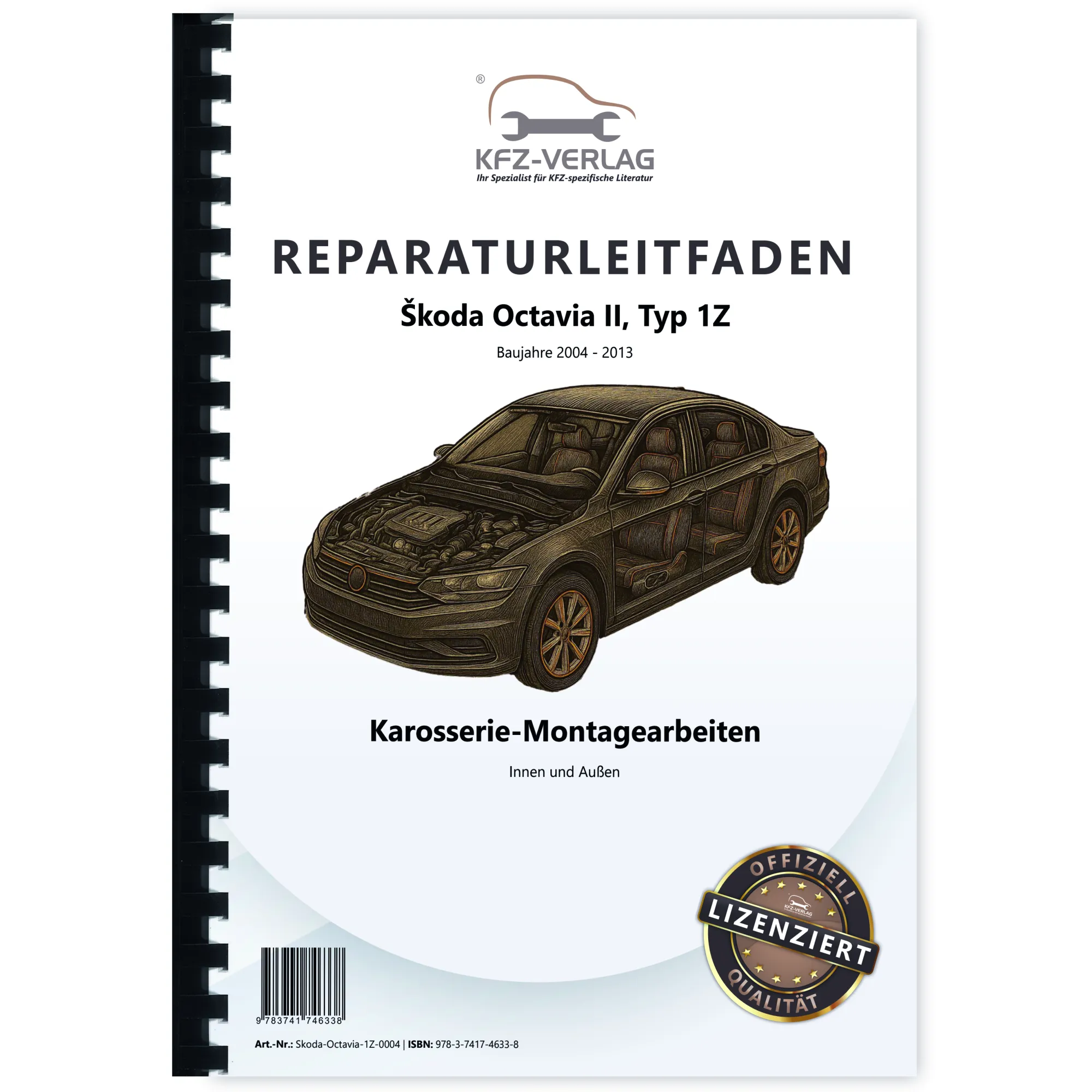 SKODA Octavia 1Z 2004-2013 Karosseriearbeiten Innen und Außen Reparaturanleitung