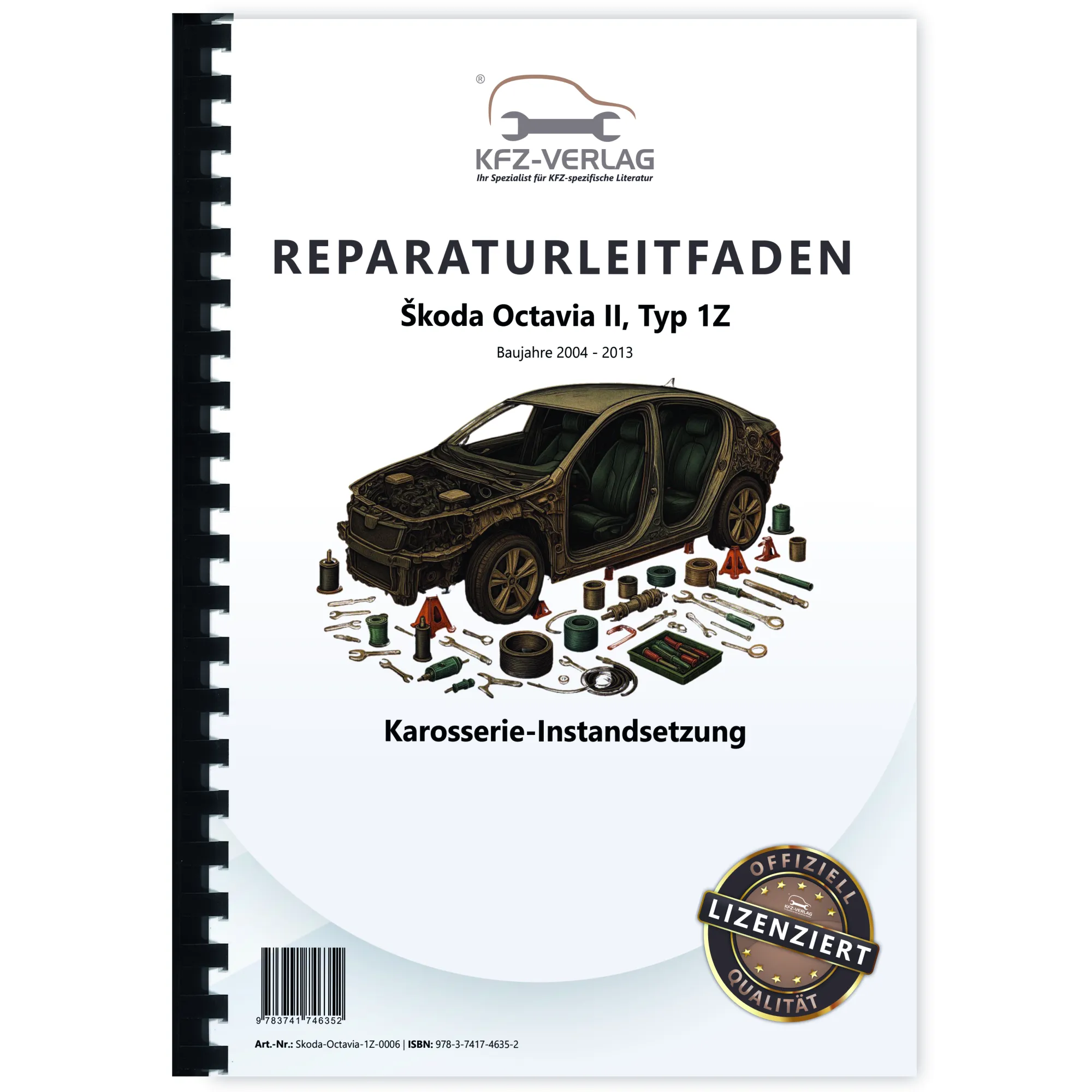 SKODA Octavia 1Z 2004-2013 Karosserie Unfall Instandsetzung Reparaturanleitung