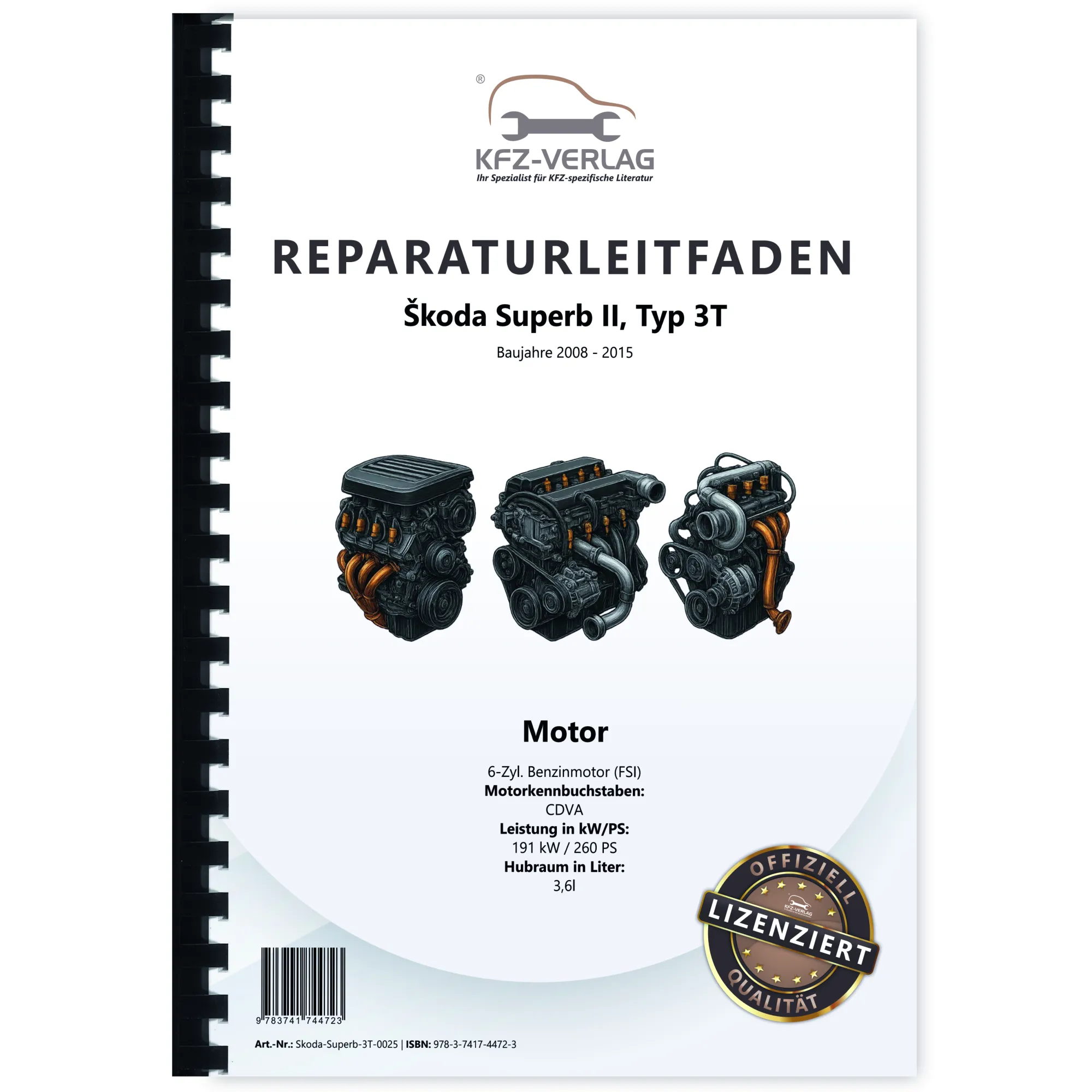 SKODA Superb II Typ 3T (08-15) 6-Zyl. 3,6l Benzinmotor 260 PS Reparaturanleitung