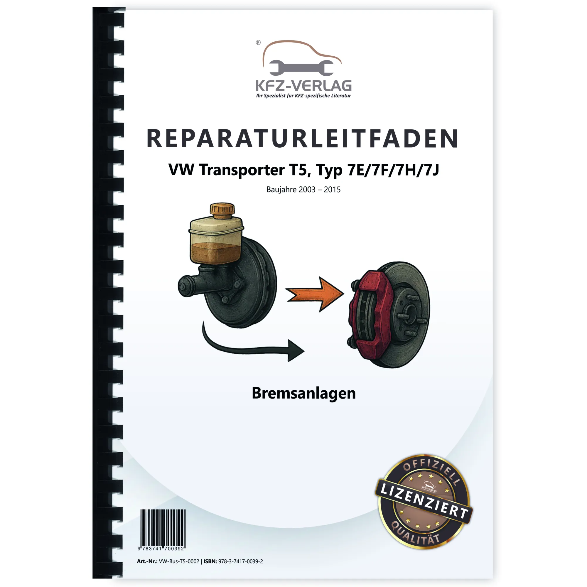 VW Transporter T5 2003-2015 Bremsanlagen Bremsen System Reparaturanleitung