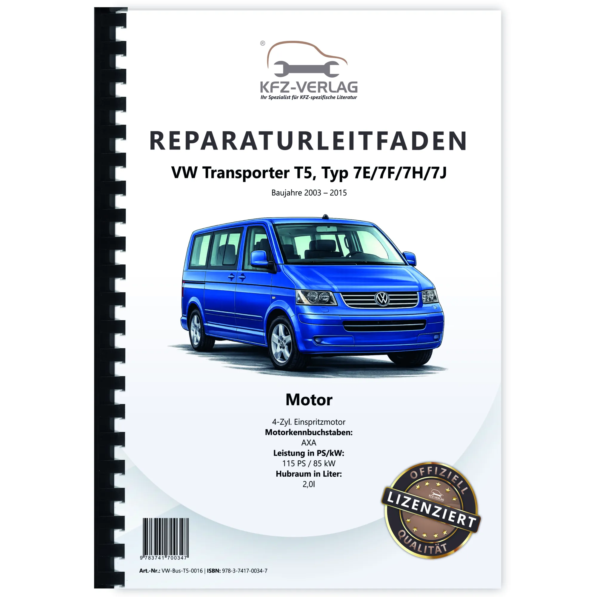 VW Transporter T5 2003-2015 4-Zyl. 2,0l Benzinmotor 115 PS Reparaturanleitung