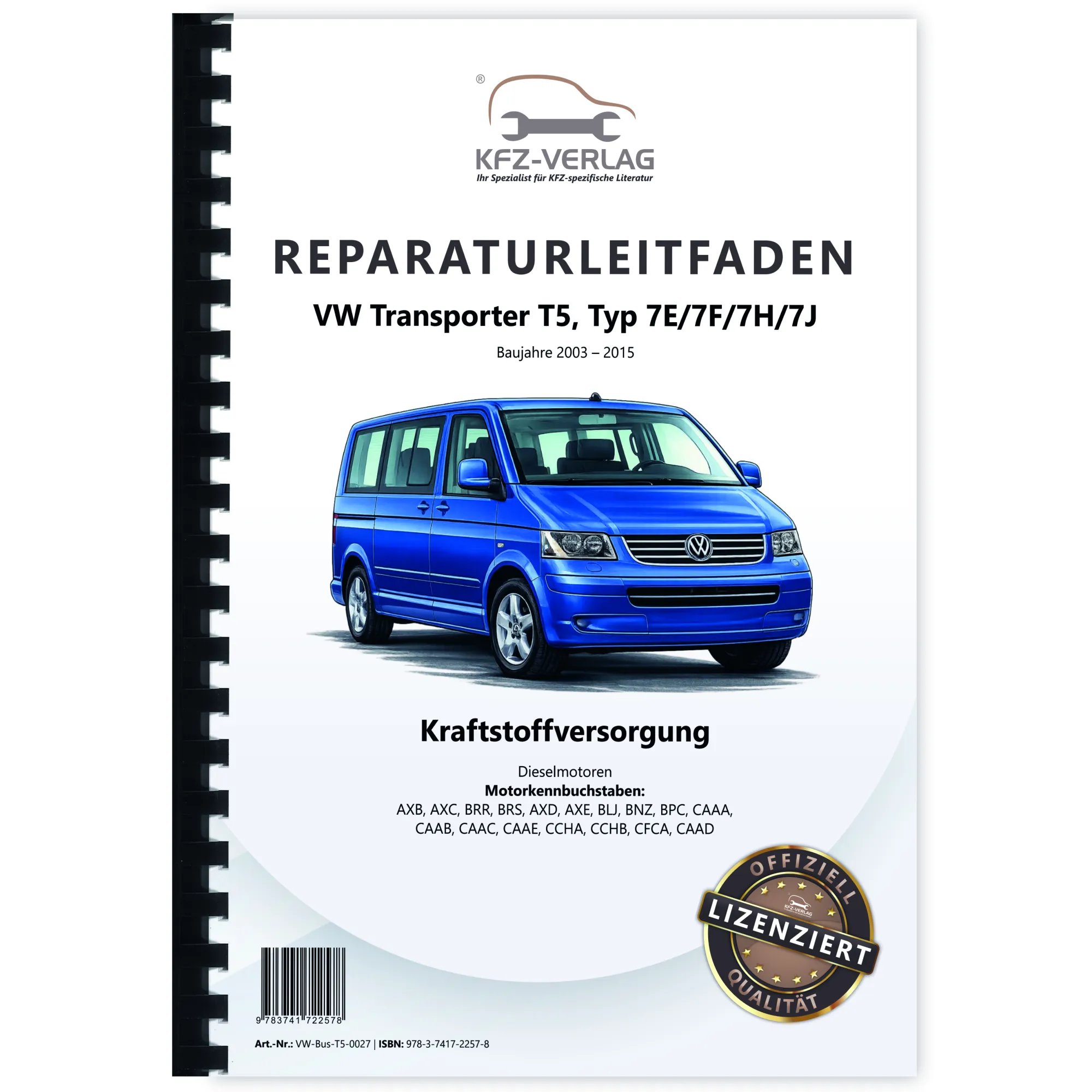 VW Transporter T5 (03-15) Kraftstoffversorgung Dieselmotoren Reparaturanleitung