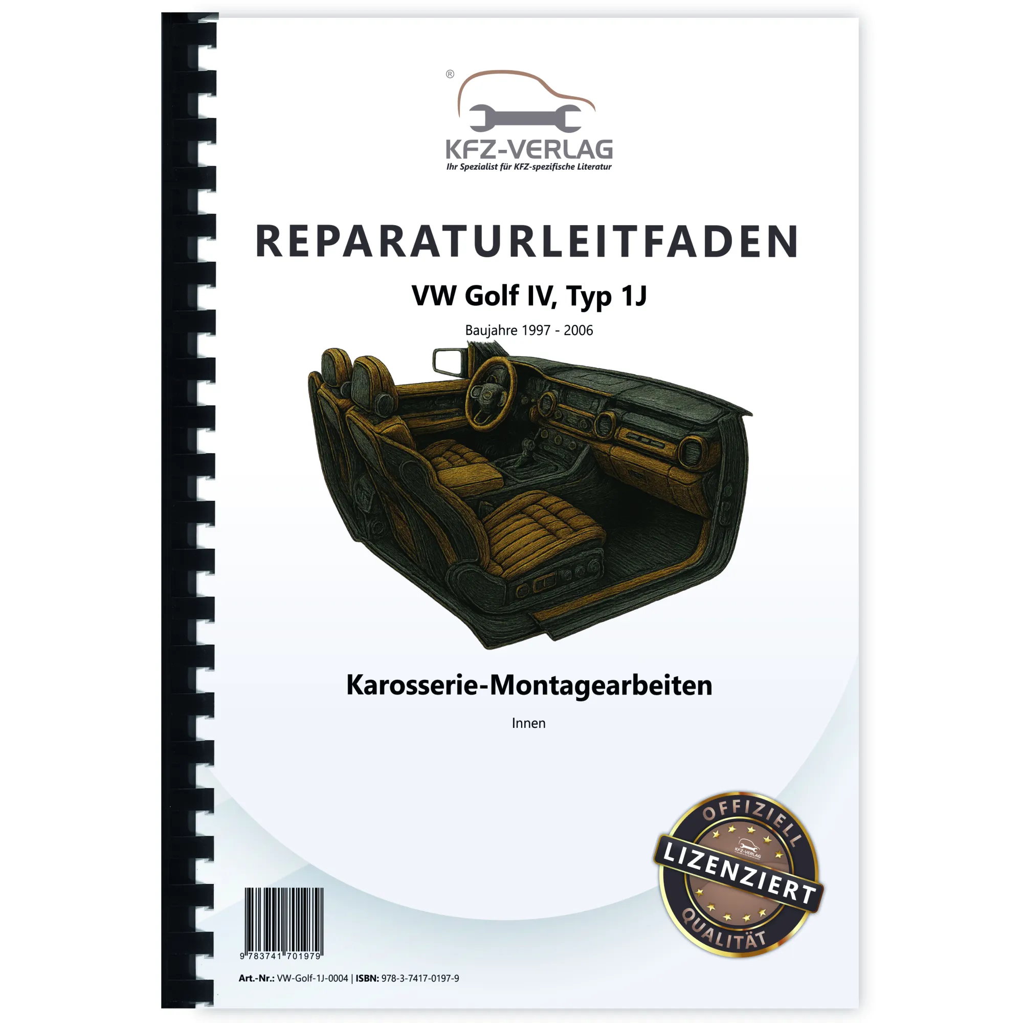 VW Golf 4 Typ 1J 1997-2006 Karosserie Montagearbeiten Innen Reparaturanleitung