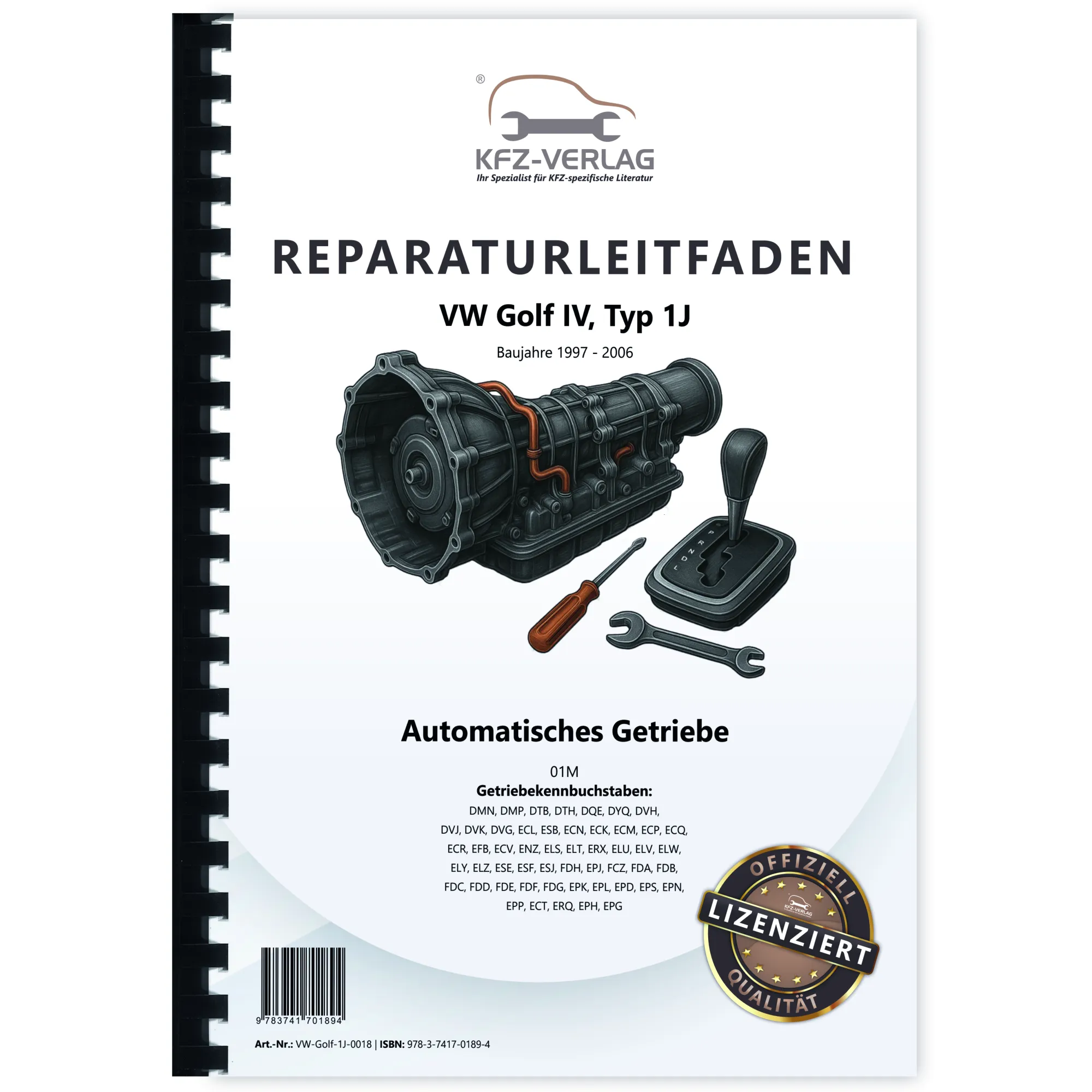 VW Golf 4 Typ 1J 1997-2006 4 Gang Automatikgetriebe 01M Reparaturanleitung