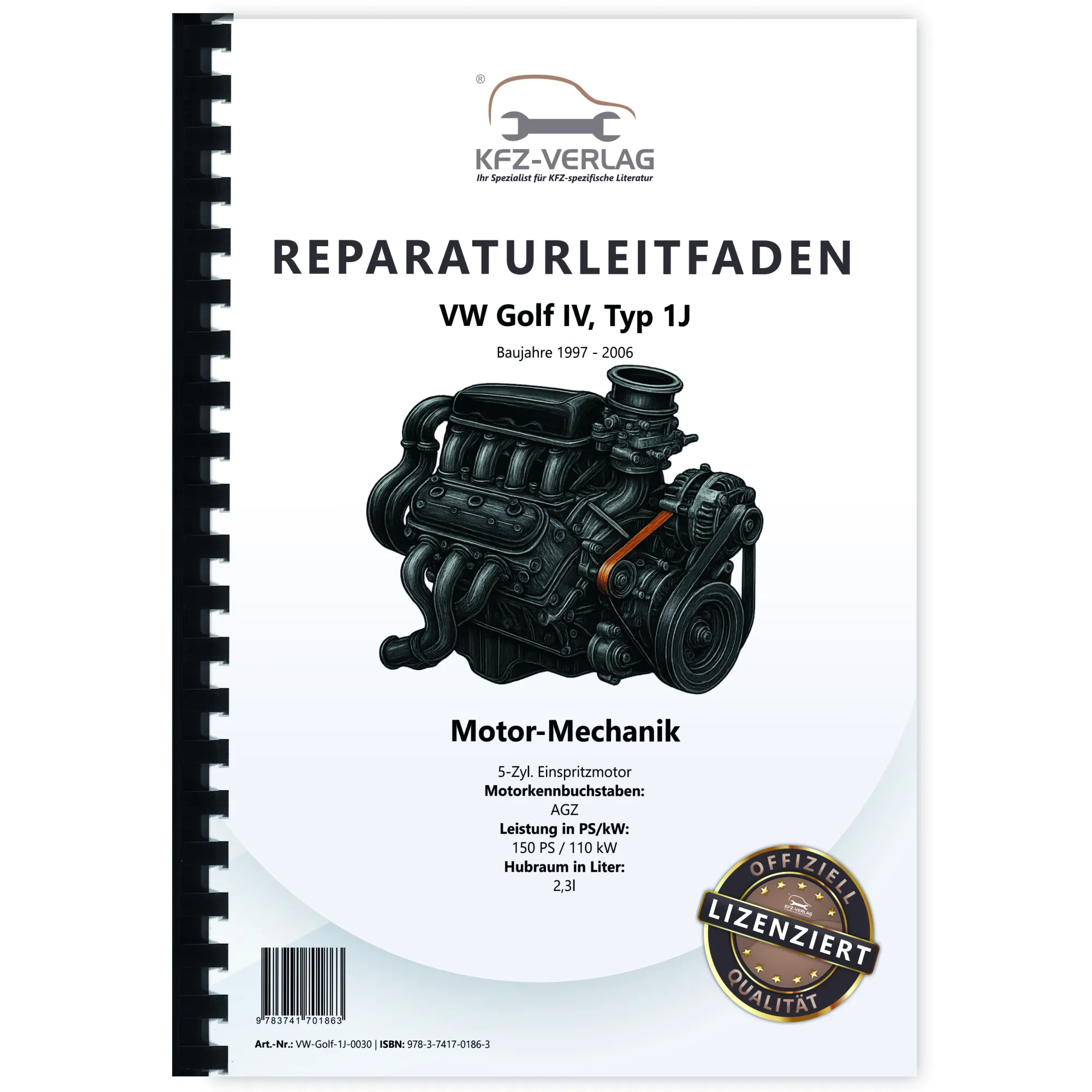VW Golf 4 Typ 1J 1997-2006 5-Zyl. 2,3l Benzinmotor VR5 150 PS Reparaturanleitung