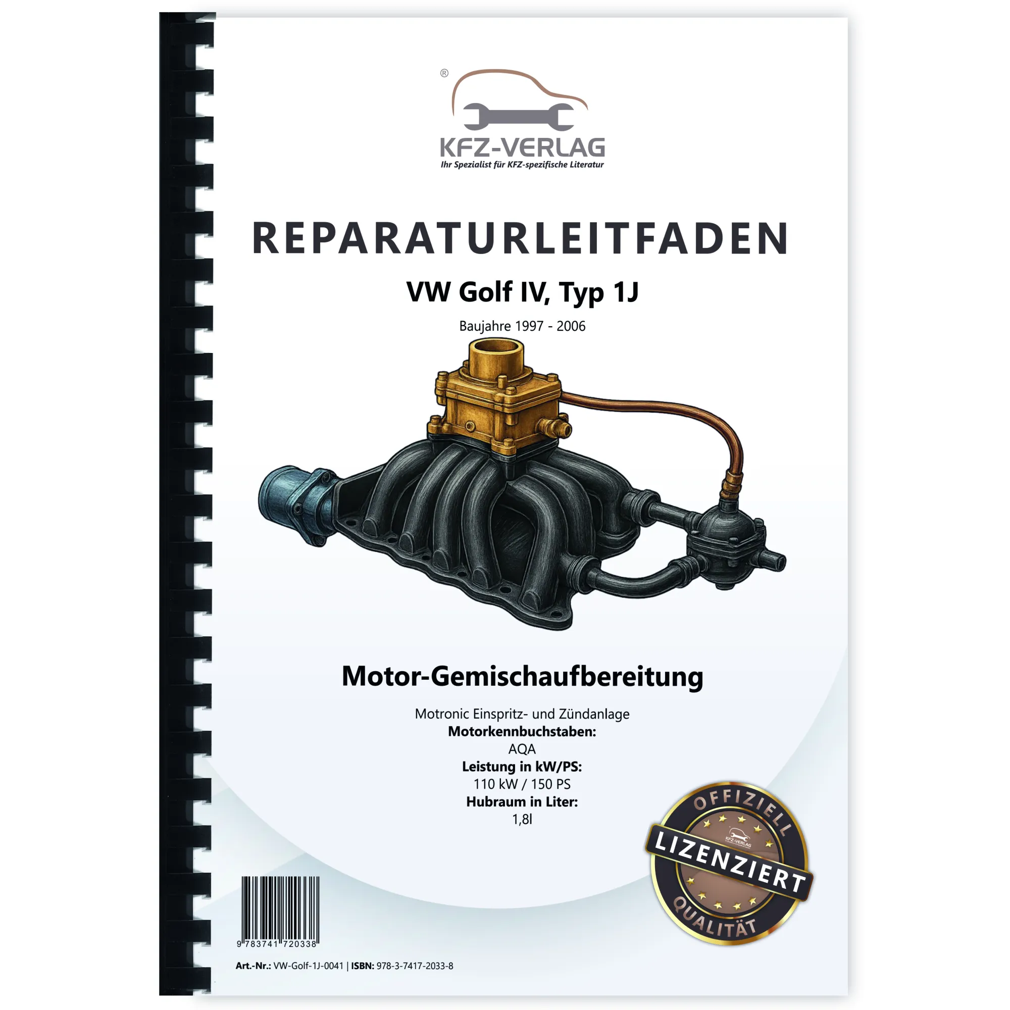 VW Golf 4 Typ 1J (97-06) Motronic Einspritz- Zündanlage 1,8l Reparaturanleitung
