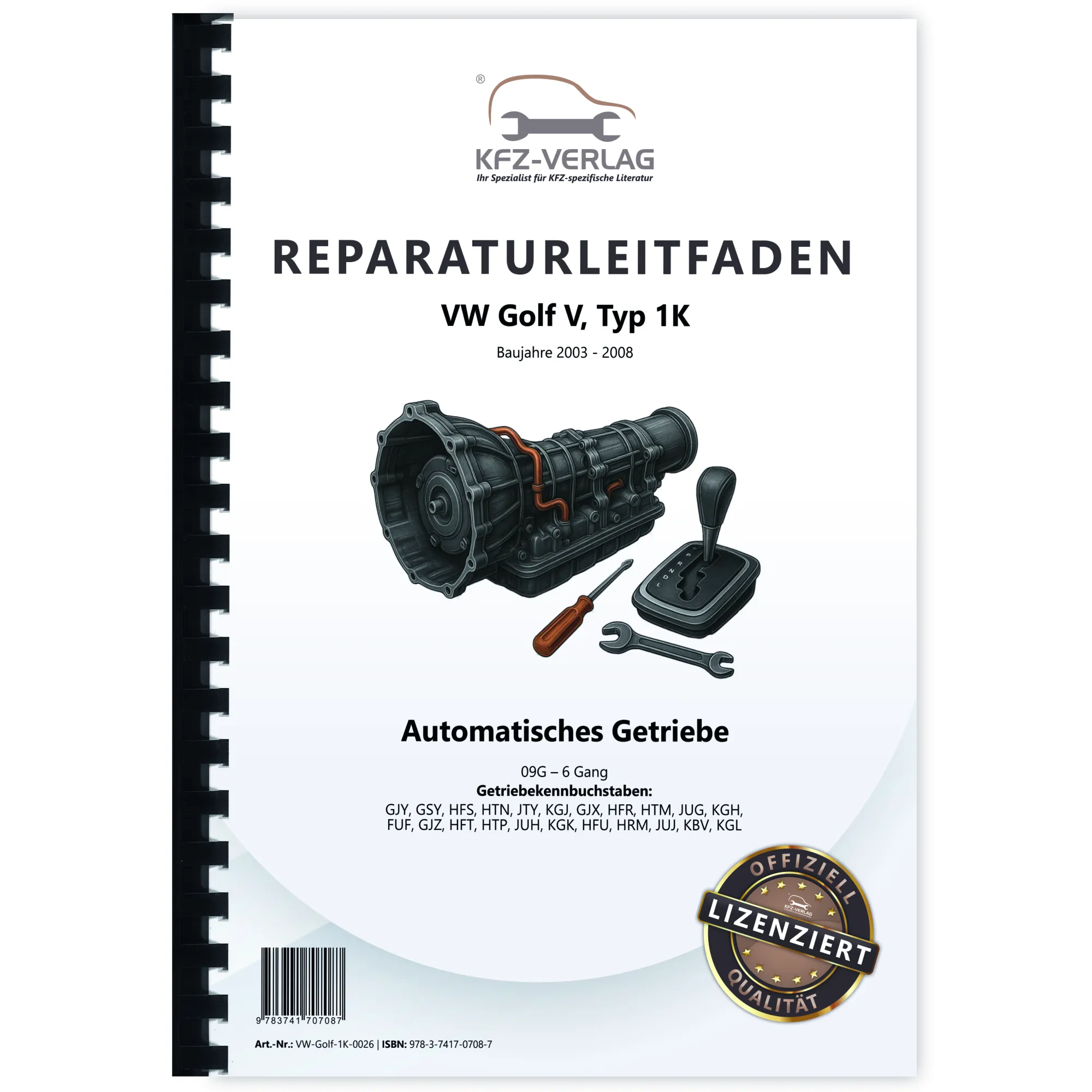 VW Golf 5 Typ 1K (03-08) 6 Gang Automatikgetriebe 09G Reparaturanleitung