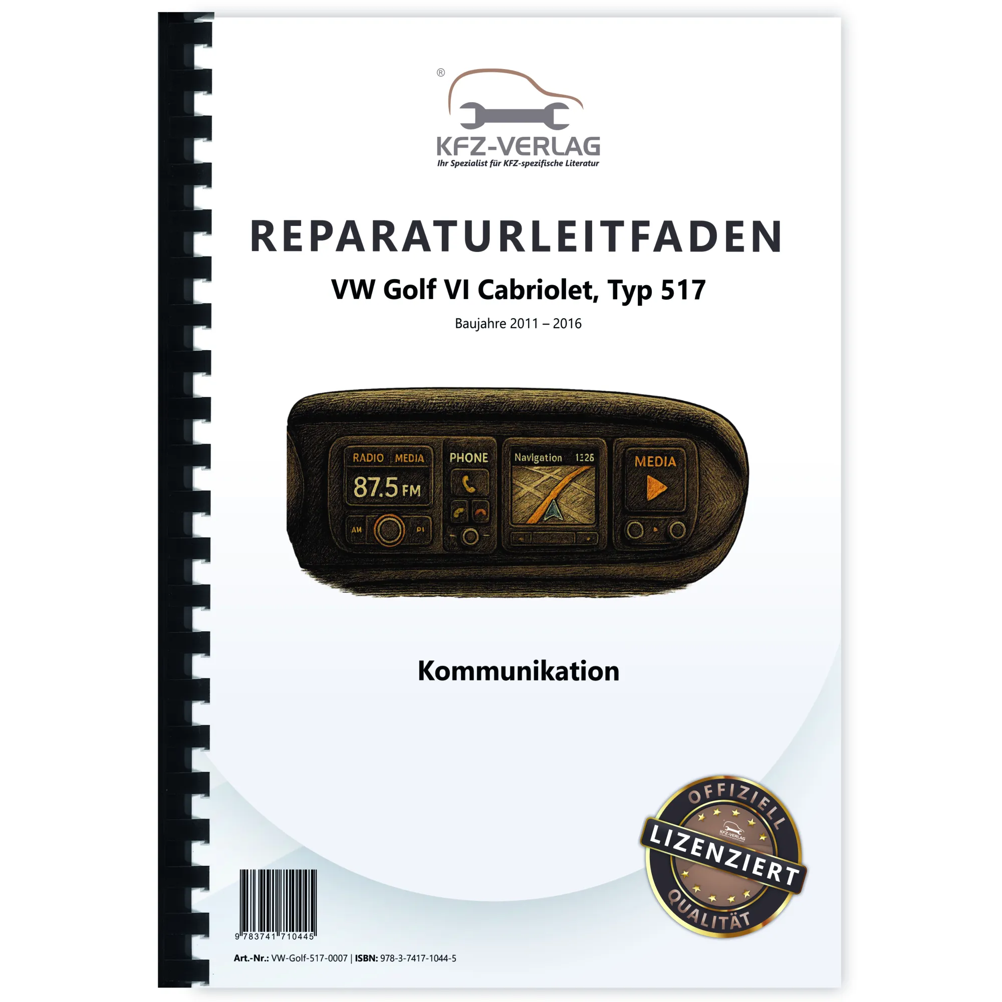 VW Golf 6 Cabriolet (11-16) Radio Navigation Kommunikation Reparaturanleitung