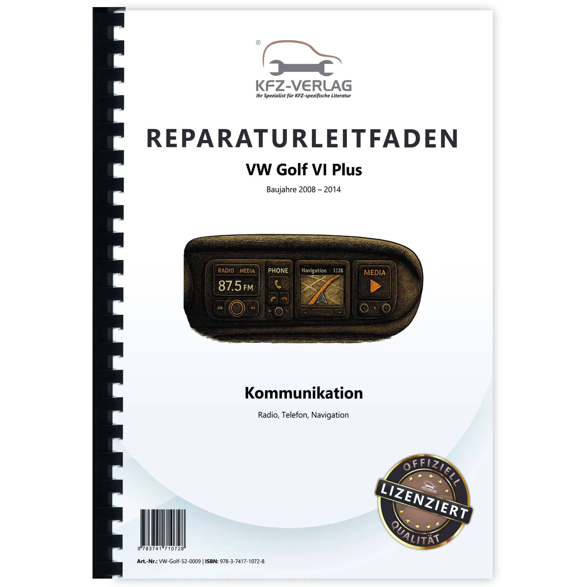 VW Golf 6 Plus 2008-2014 Radio Navigation Kommunikation Reparaturanleitung