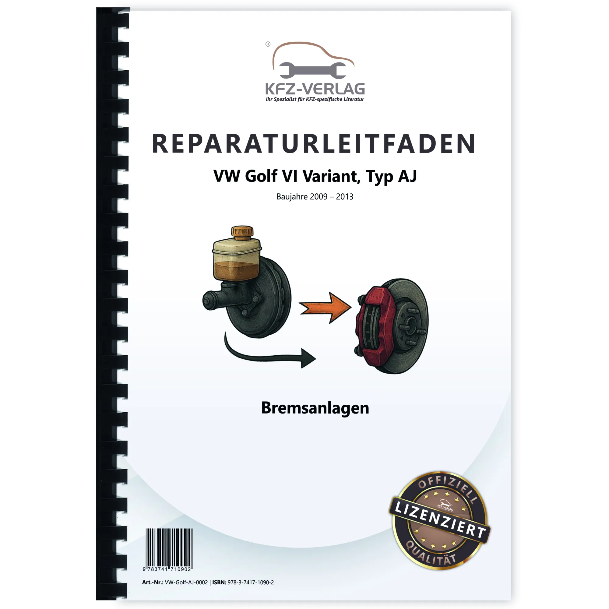 VW Golf 6 Variant 2009-2013 Bremsanlagen Bremsen System Reparaturanleitung