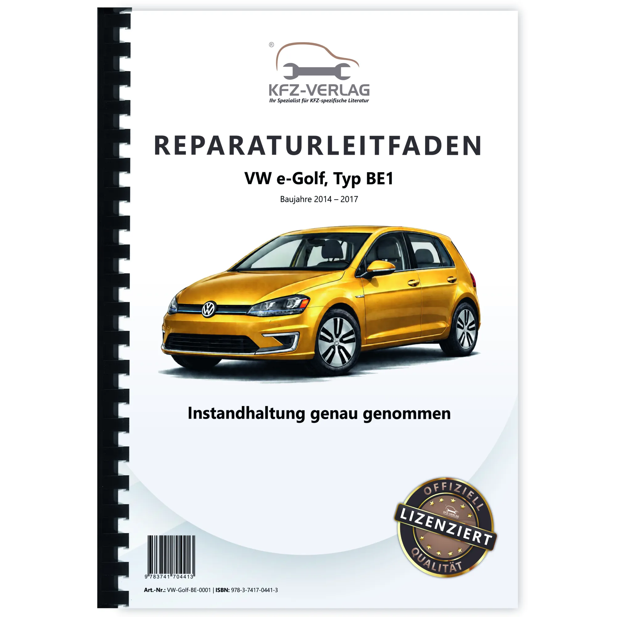 VW e-Golf Typ BE1 2014-2017 Instandhaltung Inspektion Wartung Reparaturanleitung