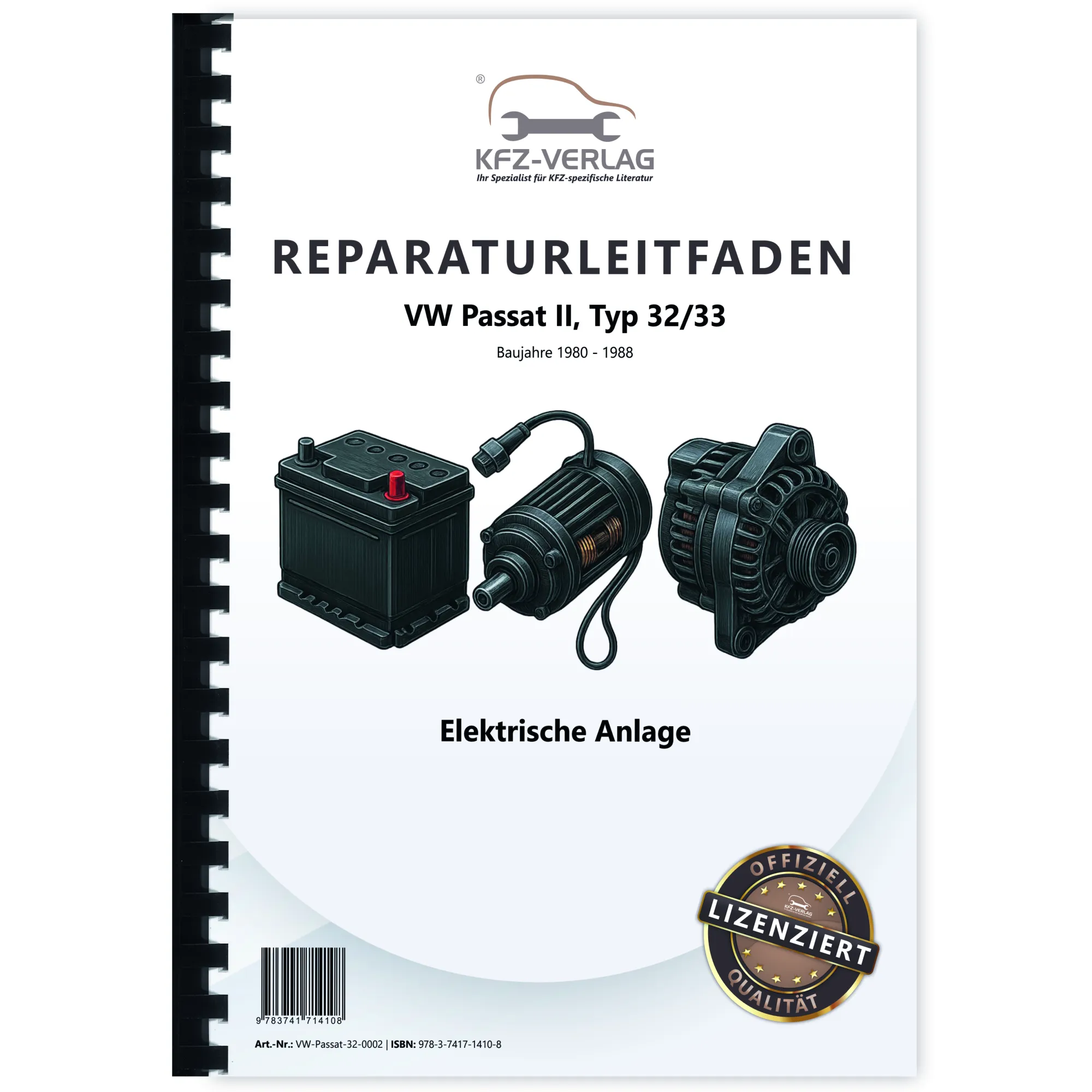 VW Passat 2 32 1980-1988 Elektrische Anlage Elektrik Systeme Reparaturanleitung