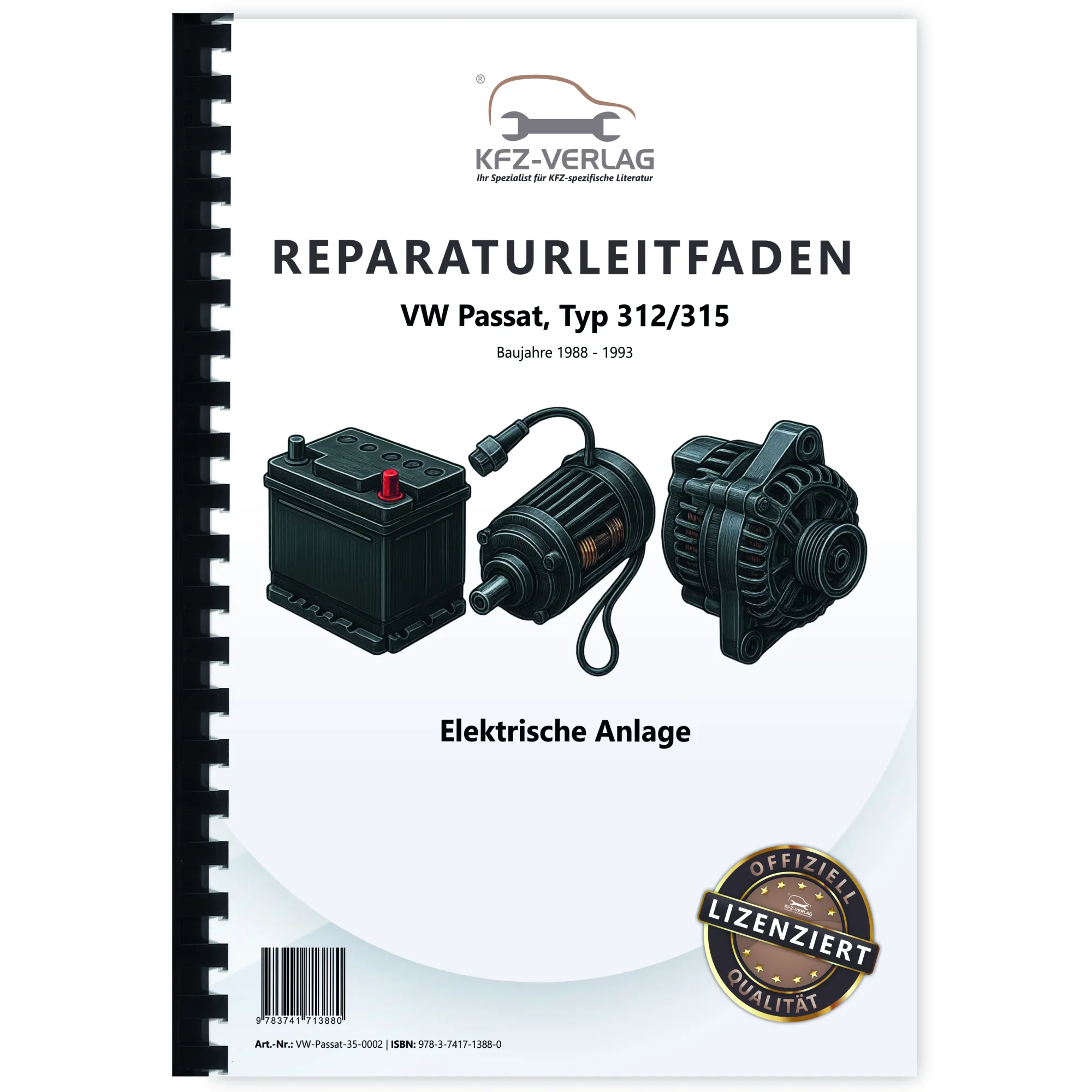 VW Passat 3 35 1988-1993 Elektrische Anlage Elektrik Systeme Reparaturanleitung VW Passat 3 35 1988-1993 Elektrische Anlage Elektrik Systeme Reparaturanleitung