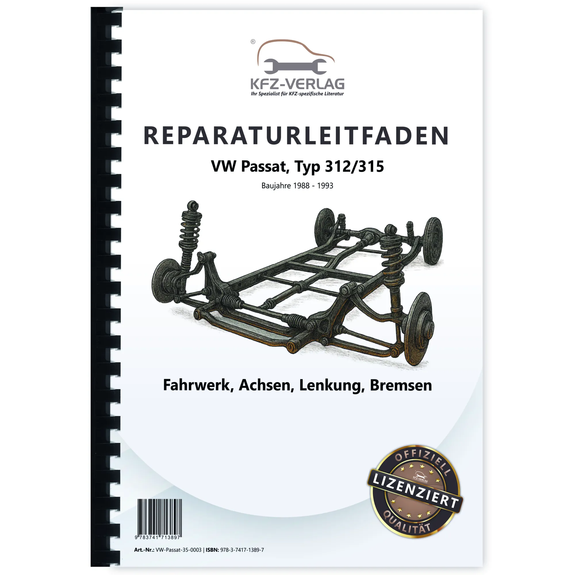 VW Passat 3 Typ 35 1988-1993 Fahrwerk Achsen Lenkung Bremsen Reparaturanleitung VW Passat 3 Typ 35 1988-1993 Fahrwerk Achsen Lenkung Bremsen Reparaturanleitung